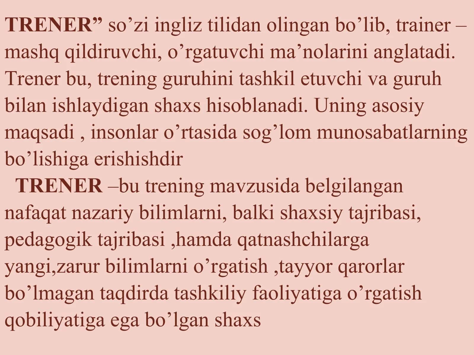 Trener va unga qo’yiladigan talablar Psixologik treningni effektivliligini baholash Guruhiy trening jarayoni Trener va guruhning o‘zaro munosabatlari masalasi 2
