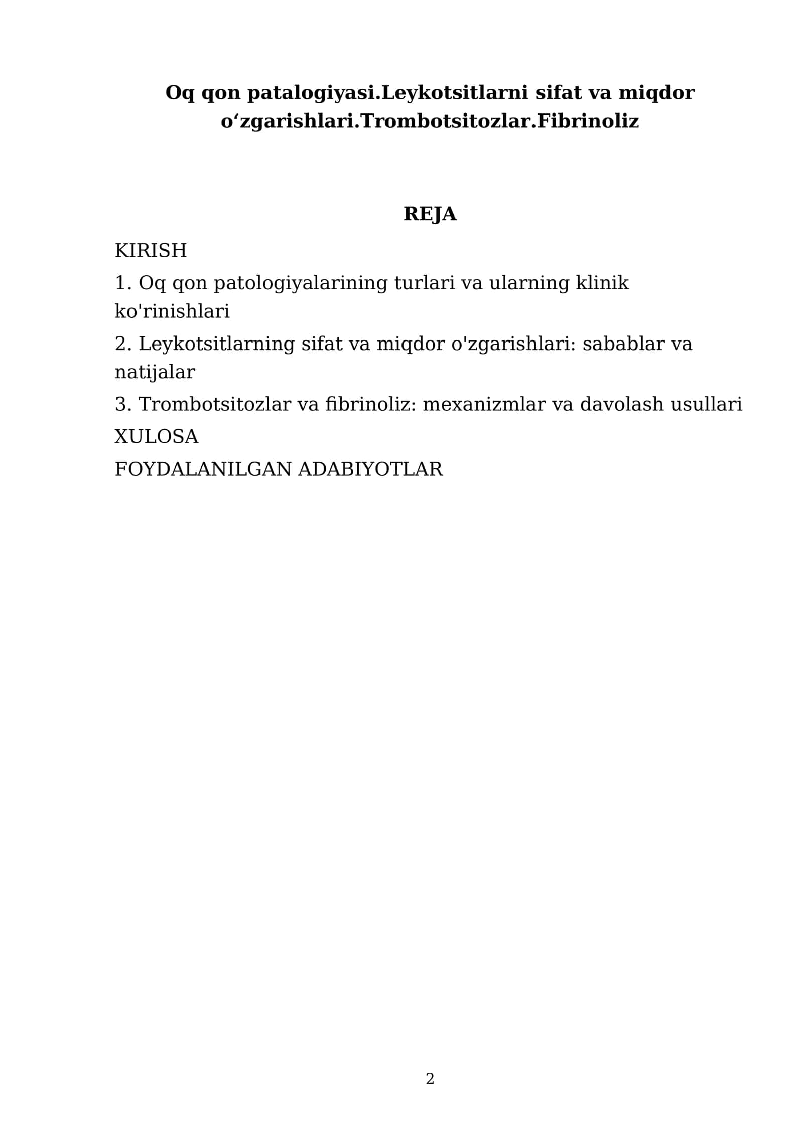 Oq qon patalogiyasi.Leykotsitlarni sifat va miqdor oʻzgarishlari.Trombotsitozlar.Fibrinoliz 2