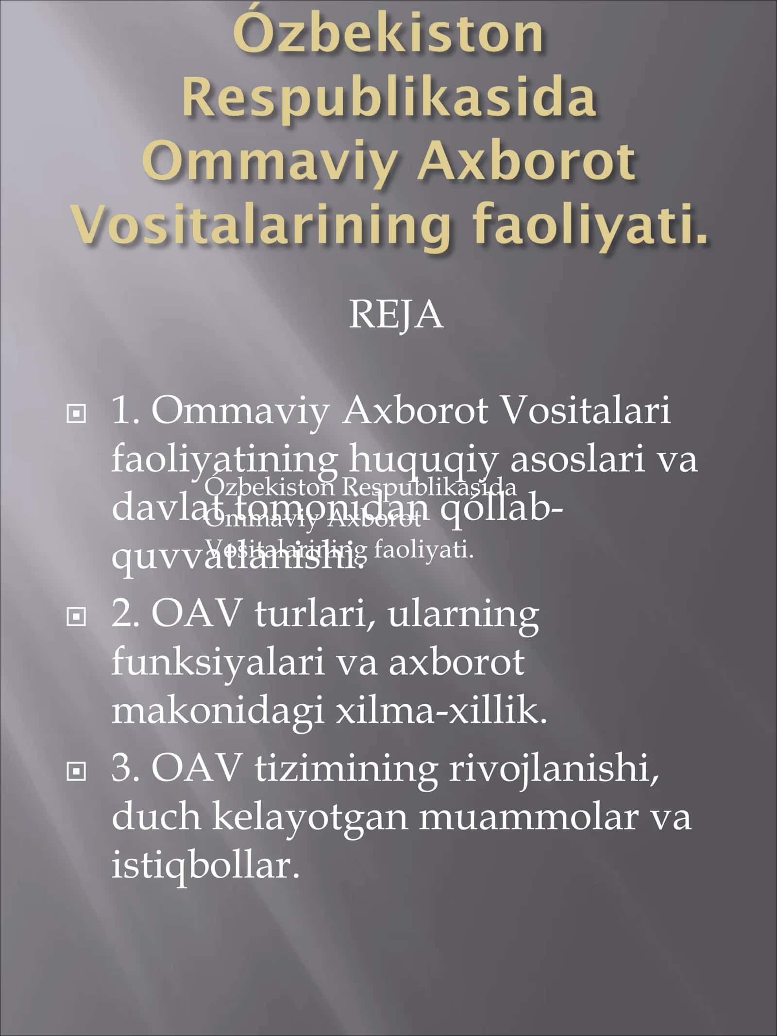 Ommaviy Axborot Vositalari faoliyatining huquqiy asoslari va davlat tomonidan qóllab-quvvatlanishi 2