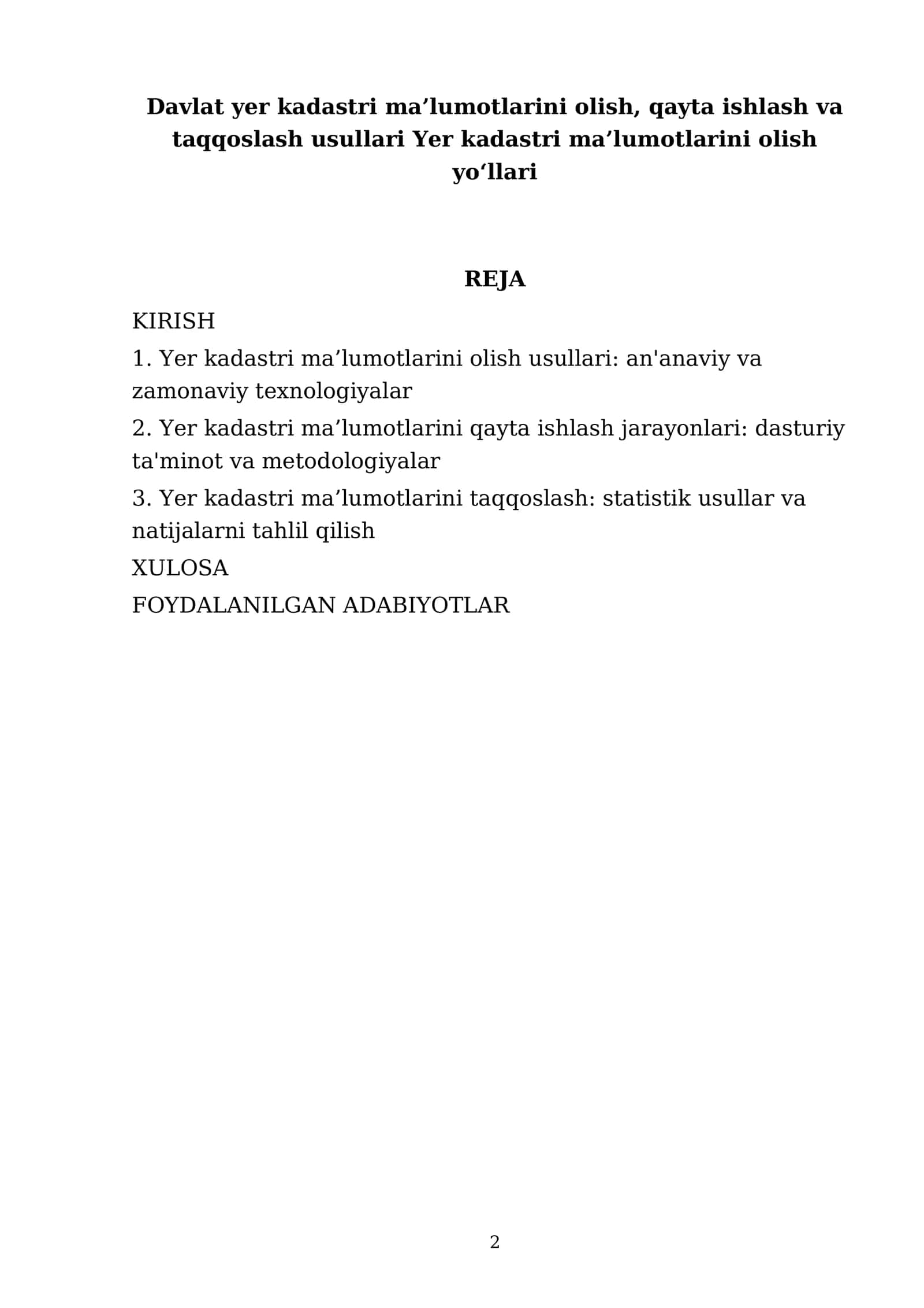 Davlat yer kadastri ma’lumotlarini olish, qayta ishlash va taqqoslash usullari Yer kadastri ma’lumotlarini olish yo‘llari 2