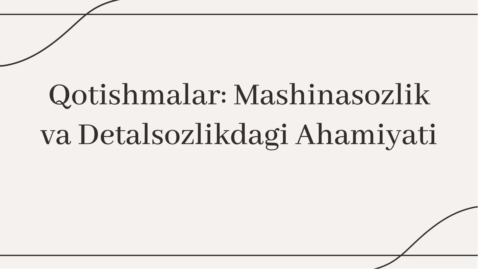 Qotishmalar va ularning ahamiyati 2