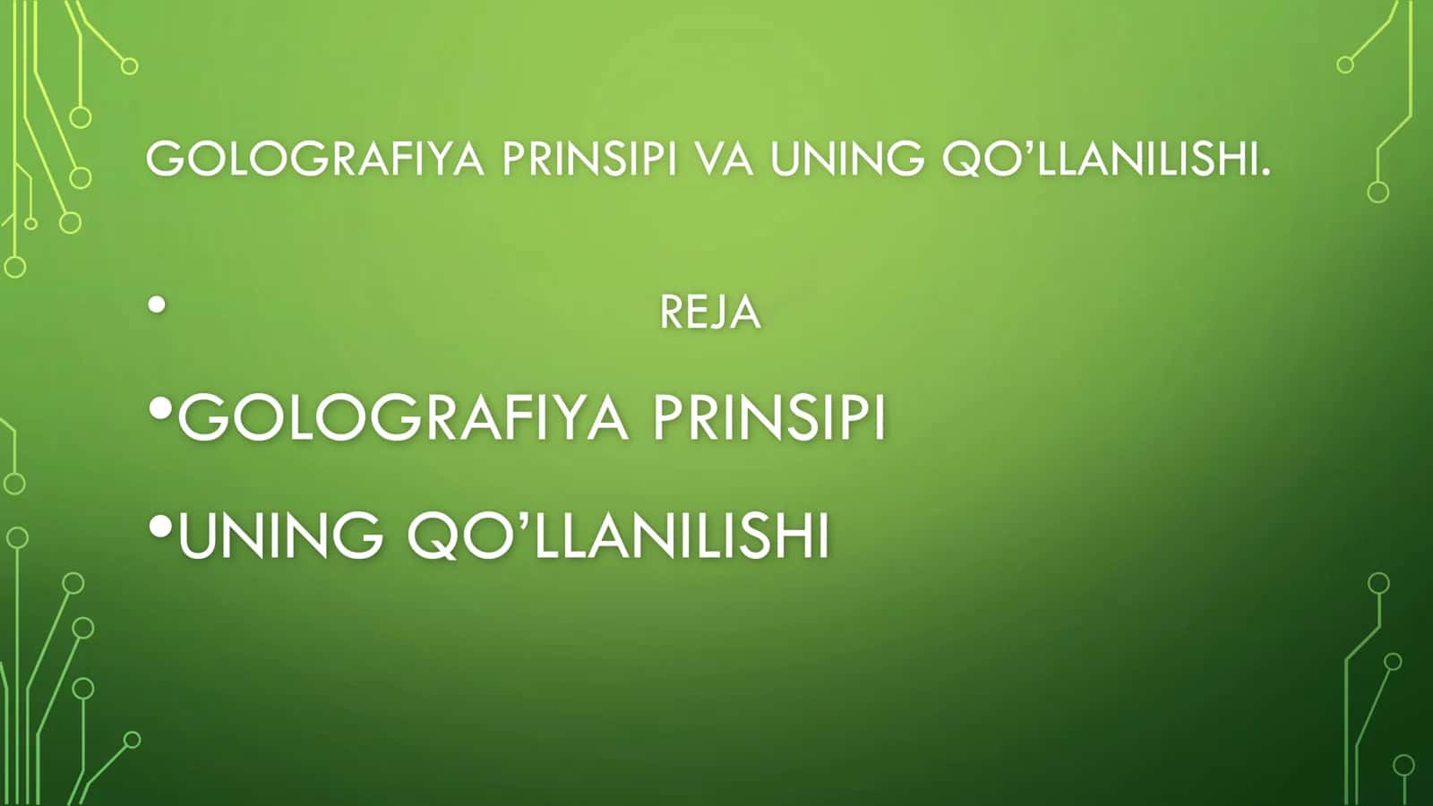 GOLOGRAFIYA PRINSIPI VA UNING QO’LLANILISHI 2