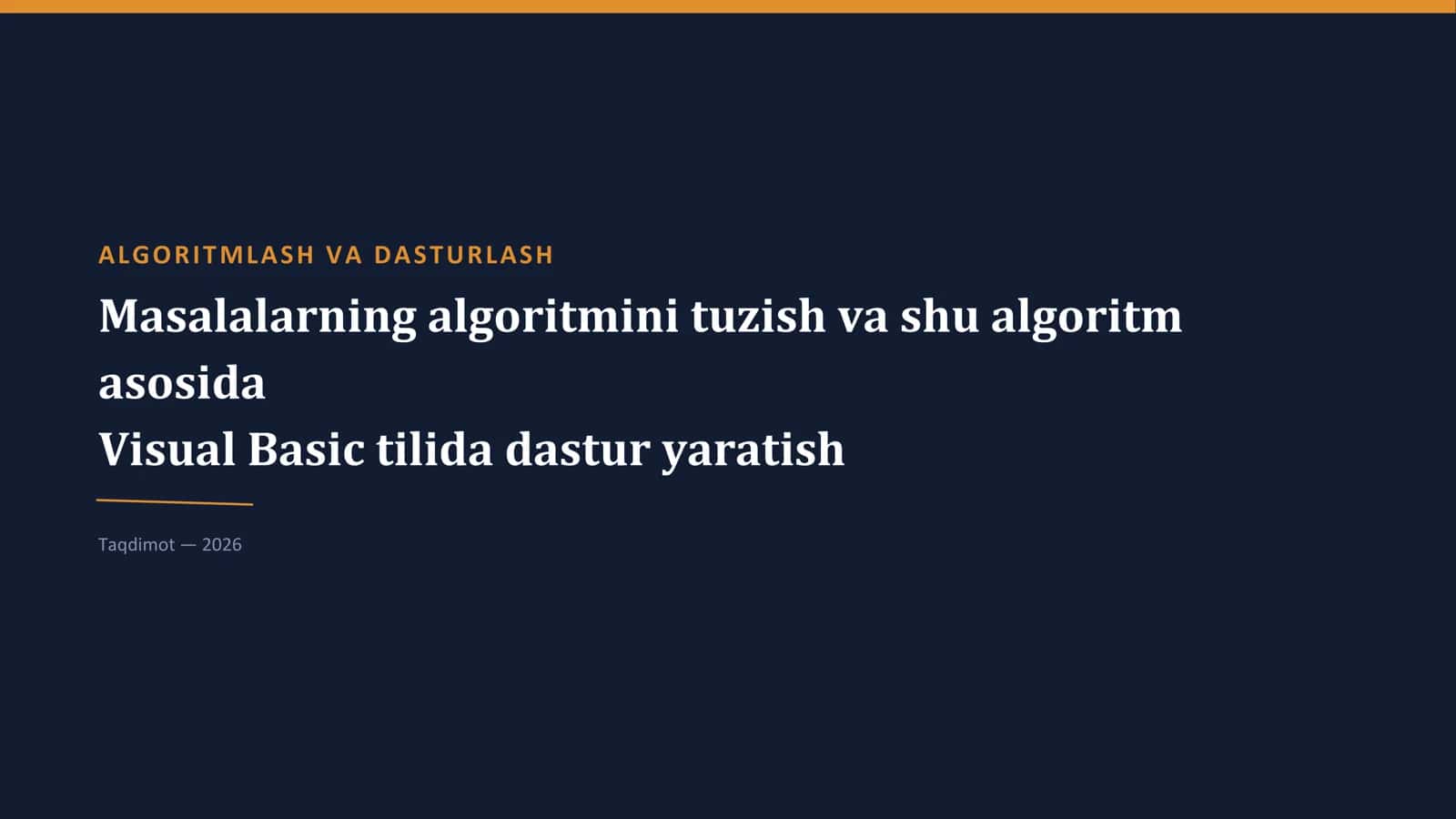 Masalalarning algoritmini tuzish va Visual Basic dasturlash tilida dastur tuzish 2