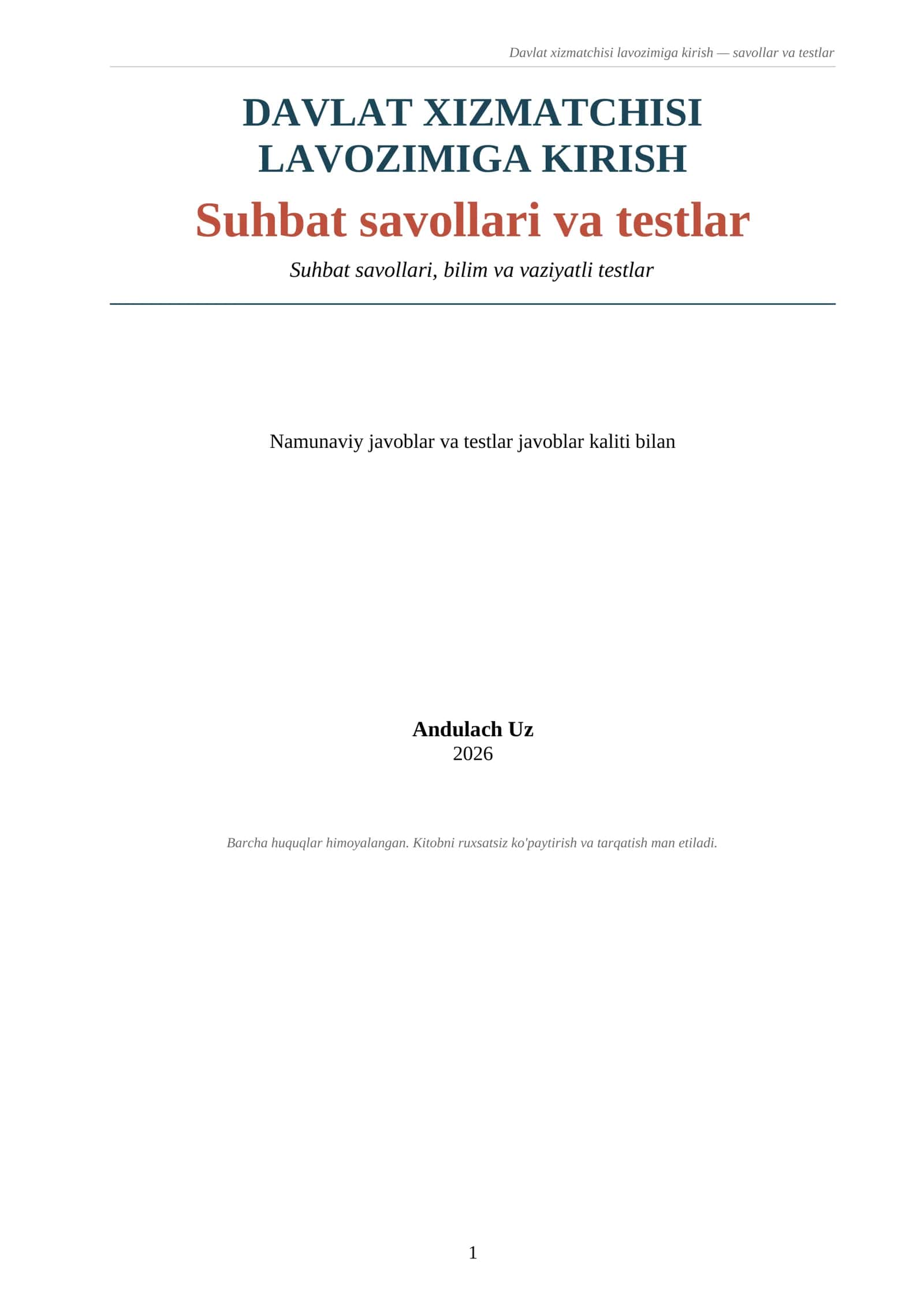 Davlat xizmatchisi lavozimiga kirish — savollar va testlar. 1000 ta savol va javoblar, suhbatlari bilan 2