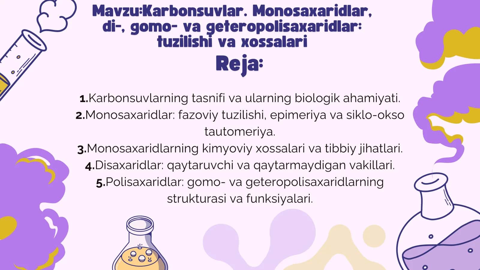 Karbonsuvlar. Monosaxaridlar, di-, gomo- va geteropolisaxaridlar: tuzilishi va xossalari 2