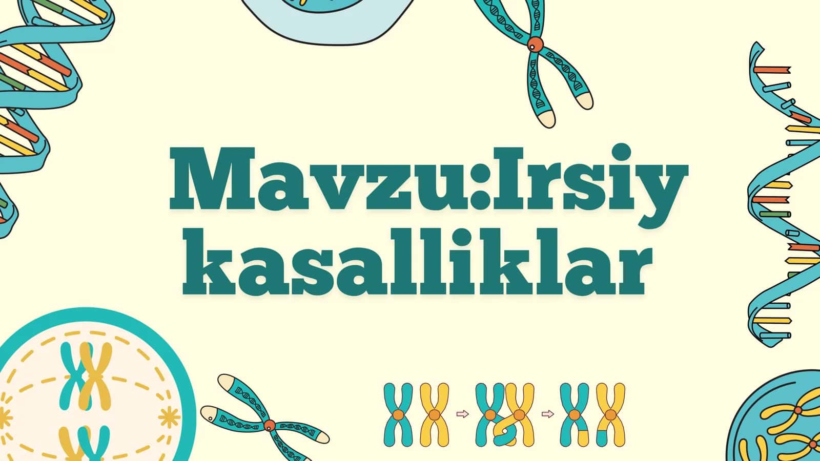 Irsiy kasalliklar 2