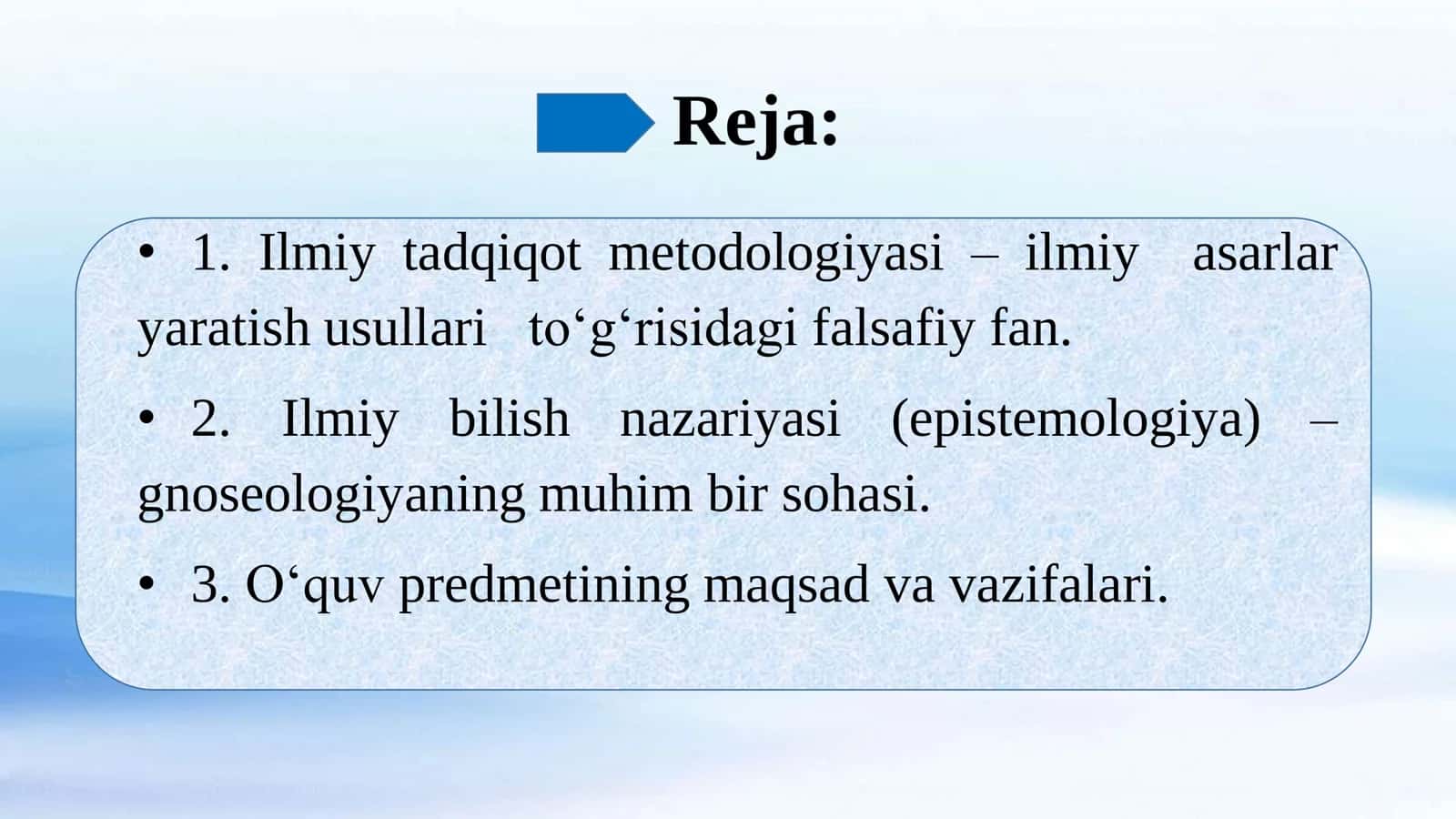 Ilmiy tadqiqot metodologiyasi fanining maqsadi va vazifalari. Ilmiy bilimlarning metodologik asoslari 2