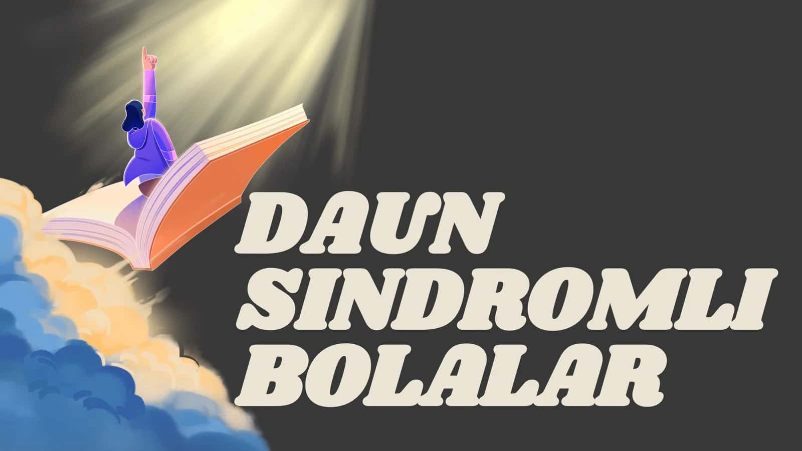 DAUN SINDROMI NIMA? 2