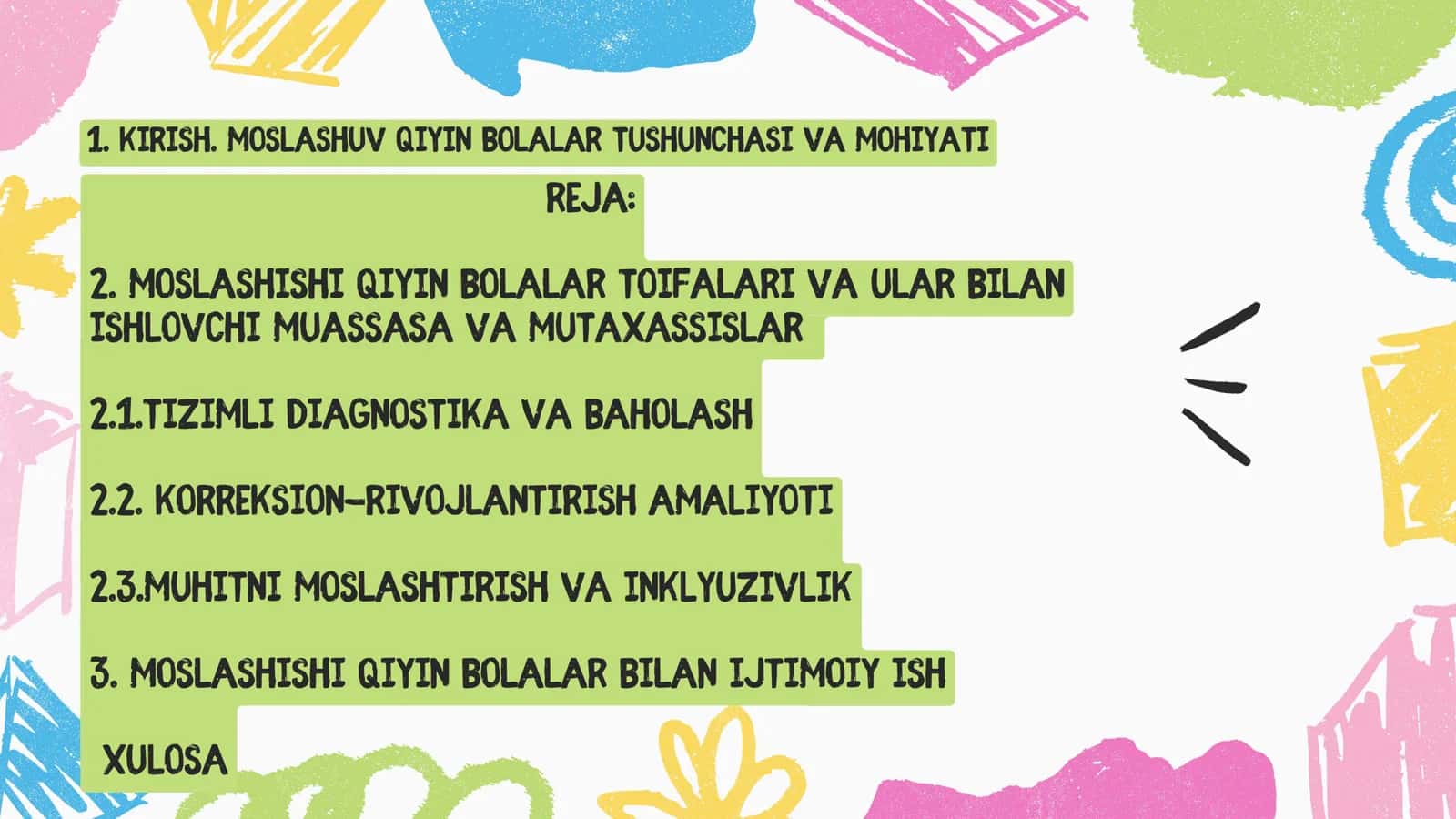 MOSLASHISHI QIYIN B01LGAN BOLALAR BILAN ISHLOVCHI 2