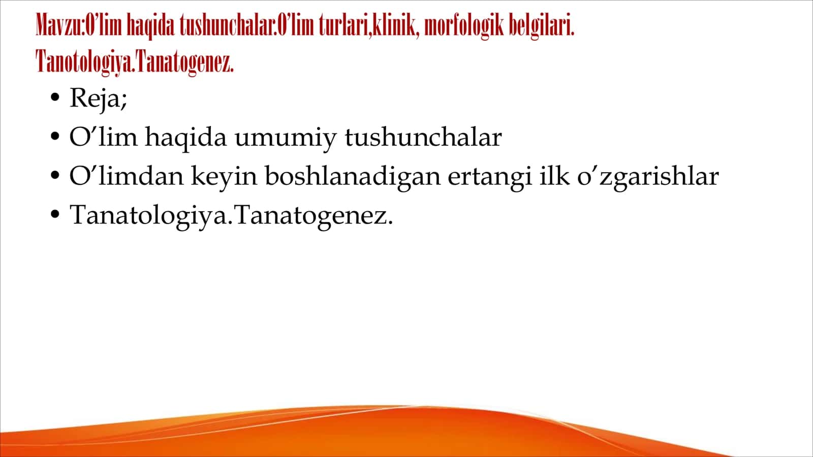 O’lim haqida tushunchalar.O’lim turlari,klinik, morfologikbelgilari. 2