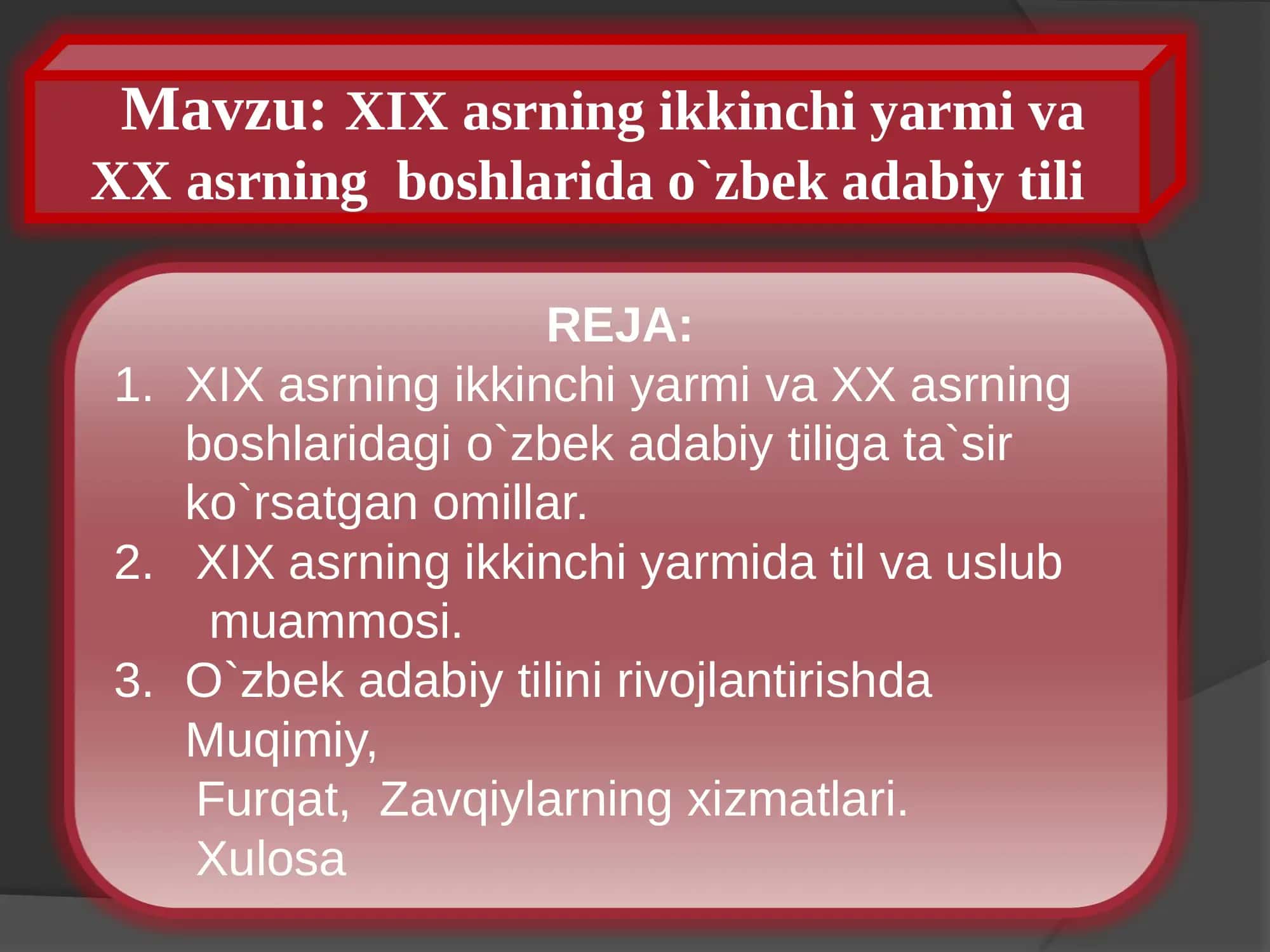 XIX asrning ikkinchi yarmi va XX asrning boshlarida o`zbek adabiy tili 2
