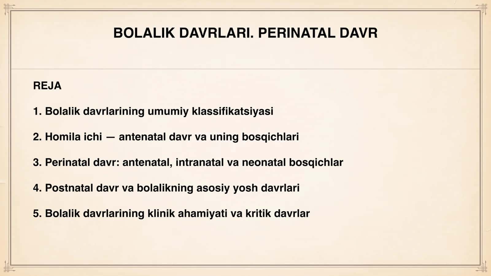 Bolalaik davrlari. 2