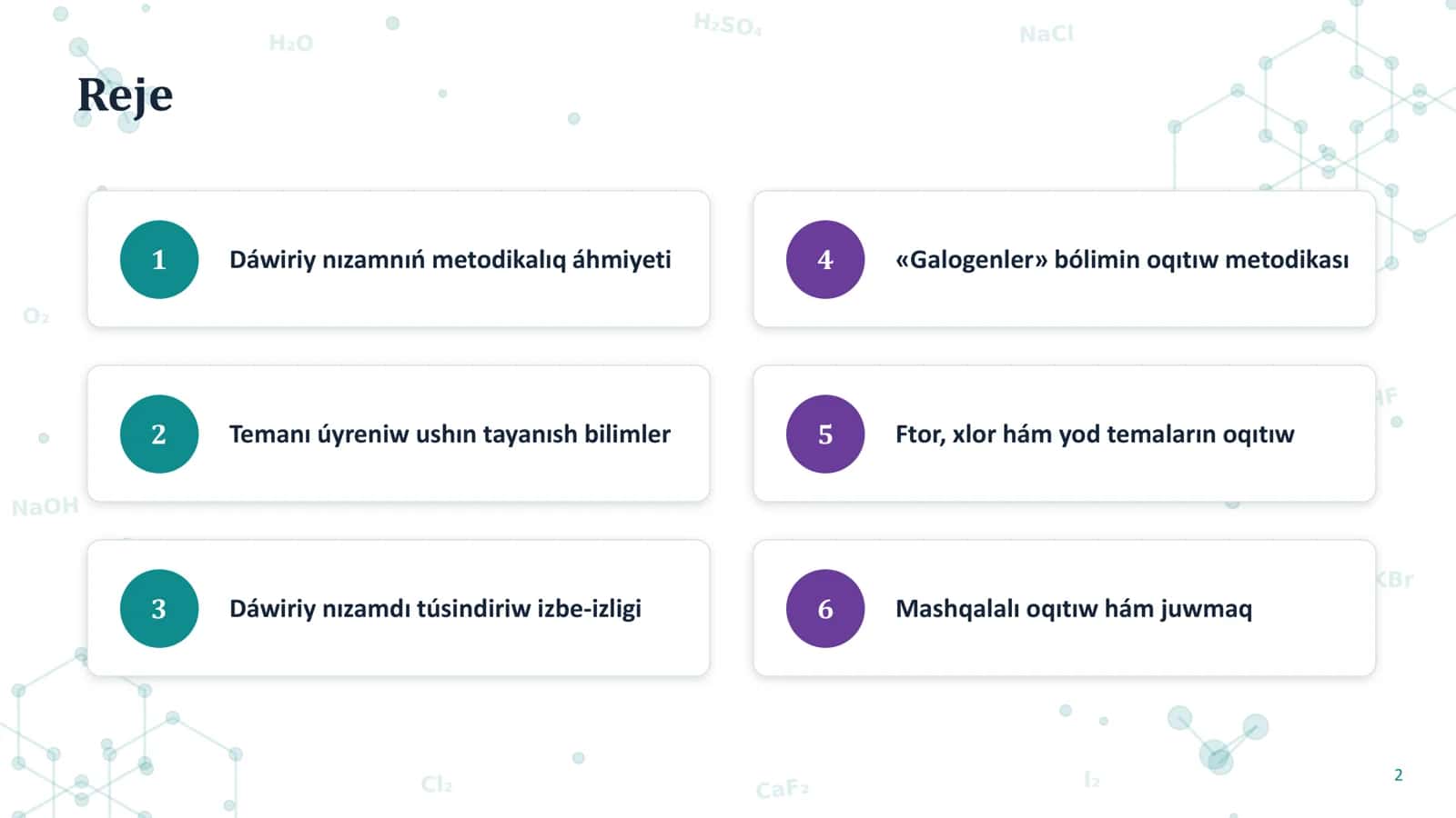 Dáwiriy nızam hám galogenler temaların oqıtıw metodikası 2