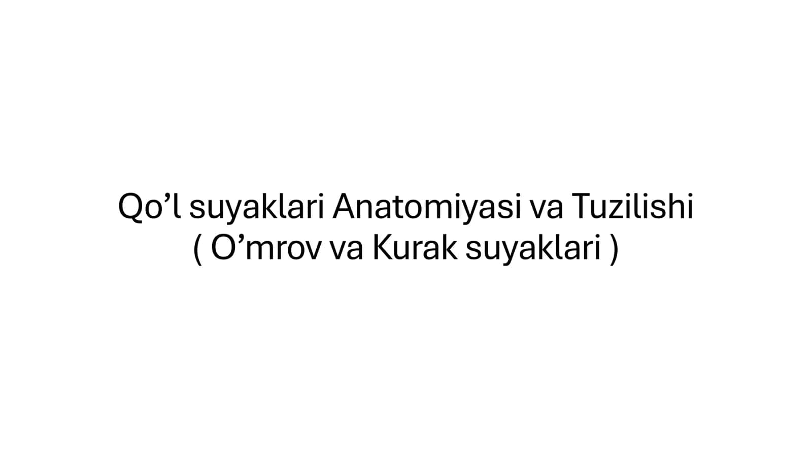 Qo’l suyaklari Anatomiyasi va Tuzilishi 2