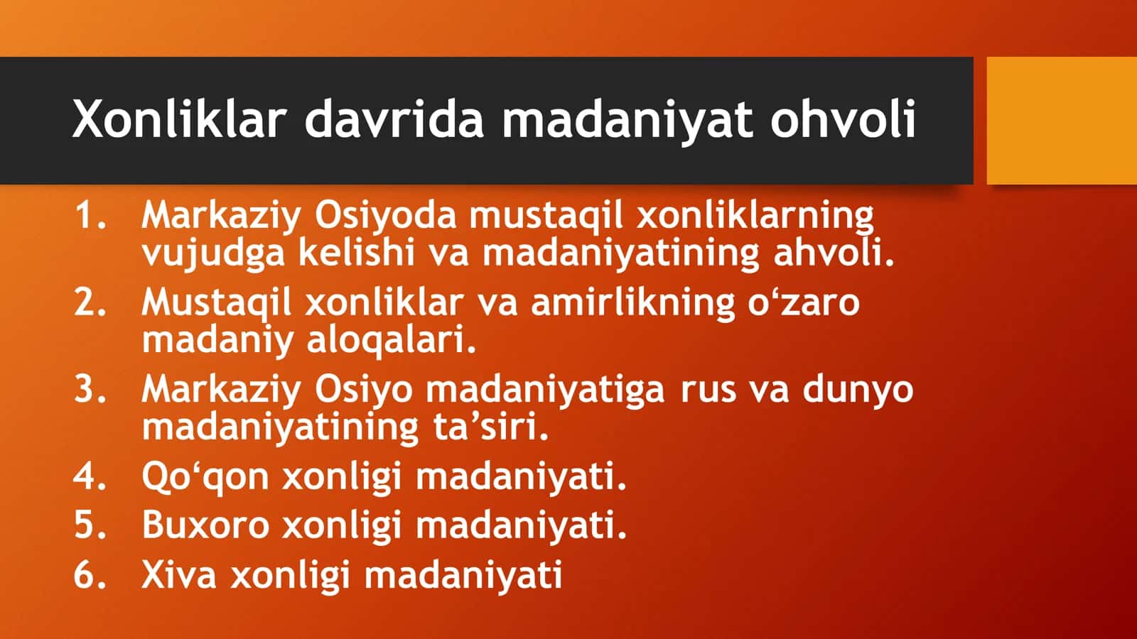 Xonliklar davrida madaniyat ohvoli 2