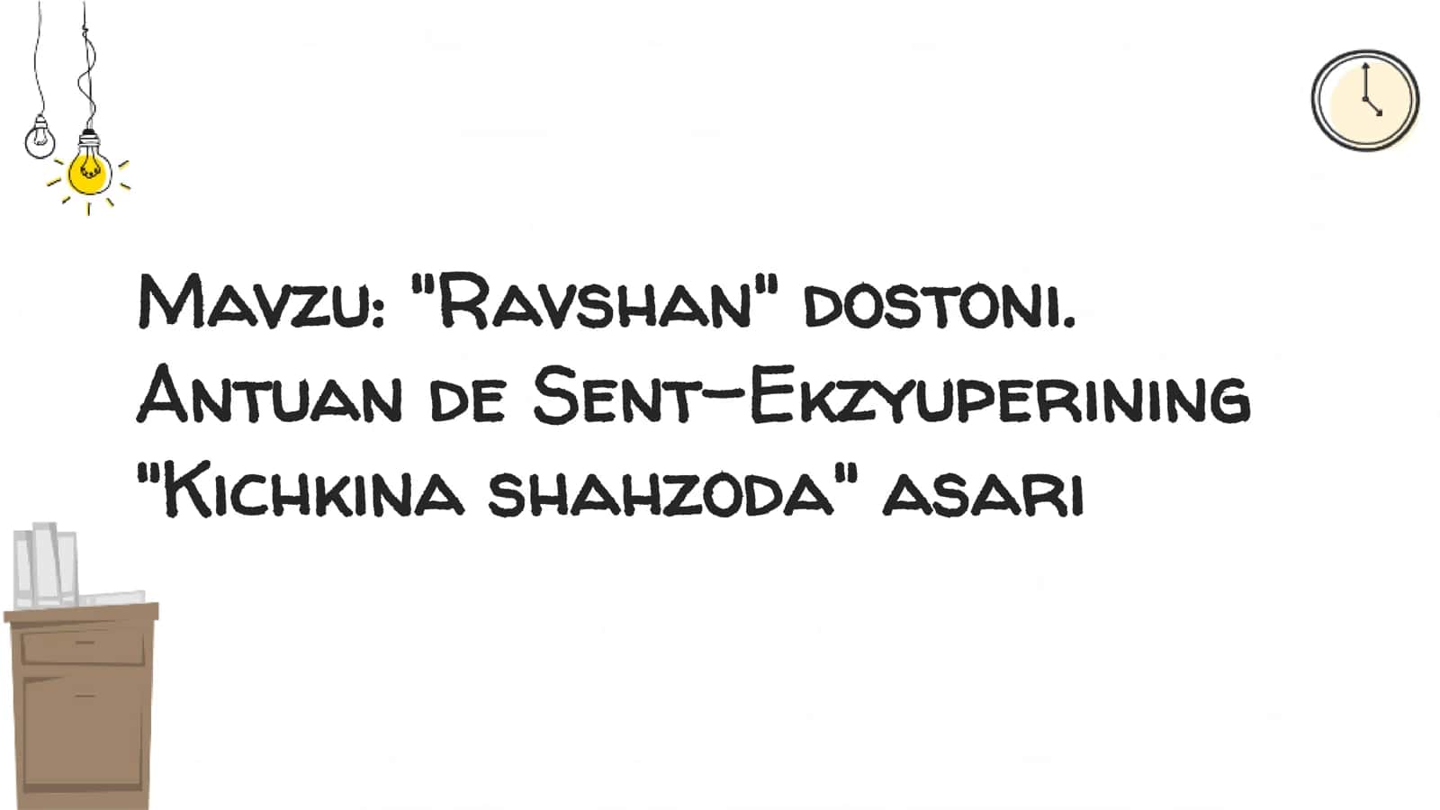 "Ravshan" dostoni. Antuan de Sent-Ekzyuperining "Kichkina shahzoda" asari 2