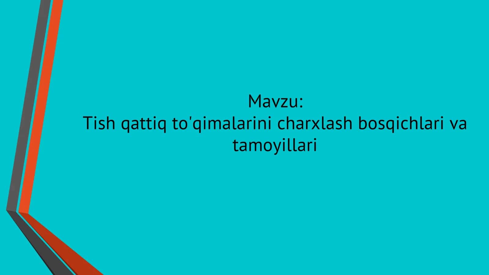 Tish qattiq toʻqimalarini charxlash bosqichlari va tamoyillari 2