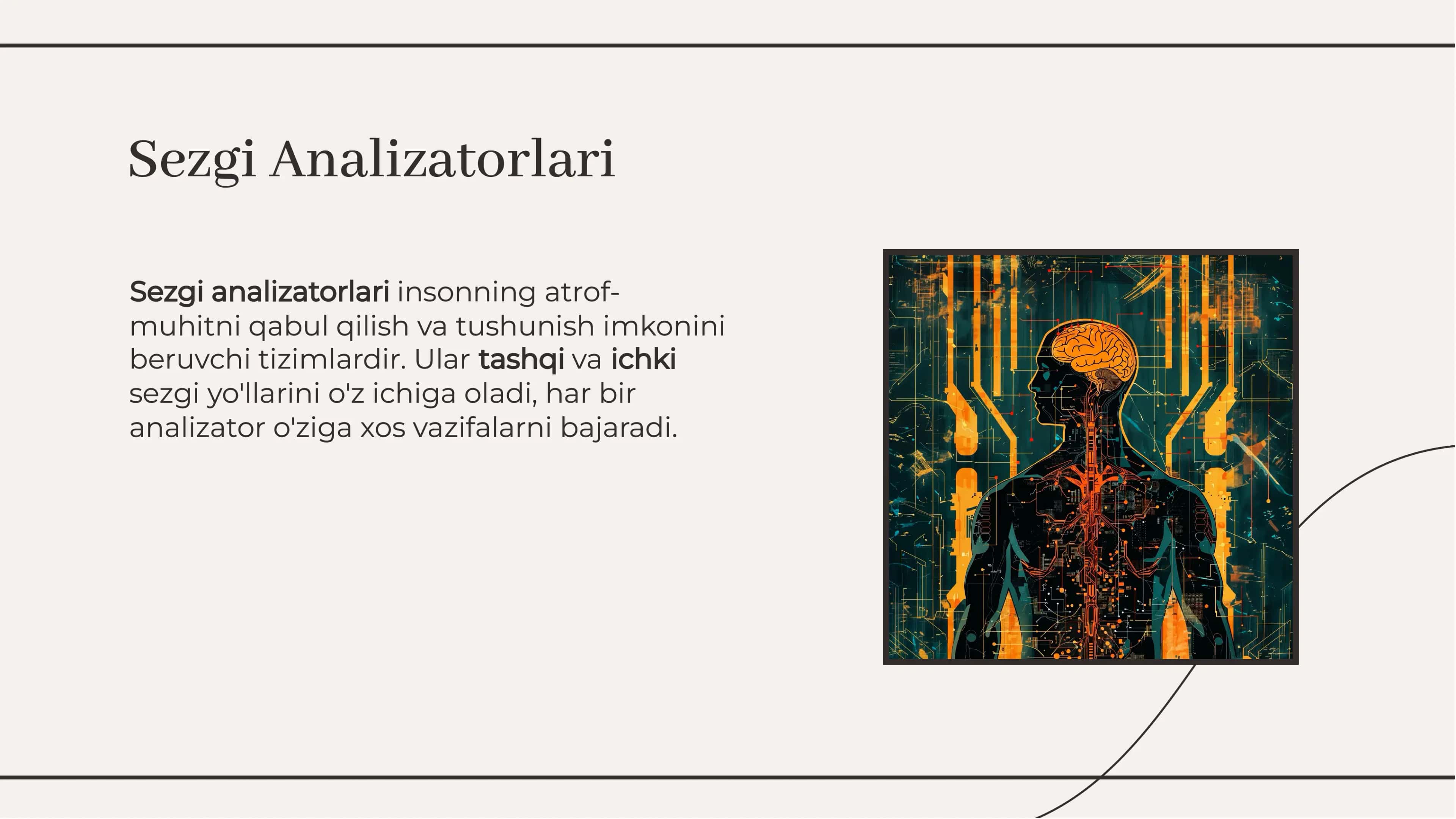 Sezgi analizatori.Yuzaki va chuqur sezgi yo'llari tuzulishi ,sxematik chizmasi, tekshirish usullari,buzilishining topik diagnostikasi 2