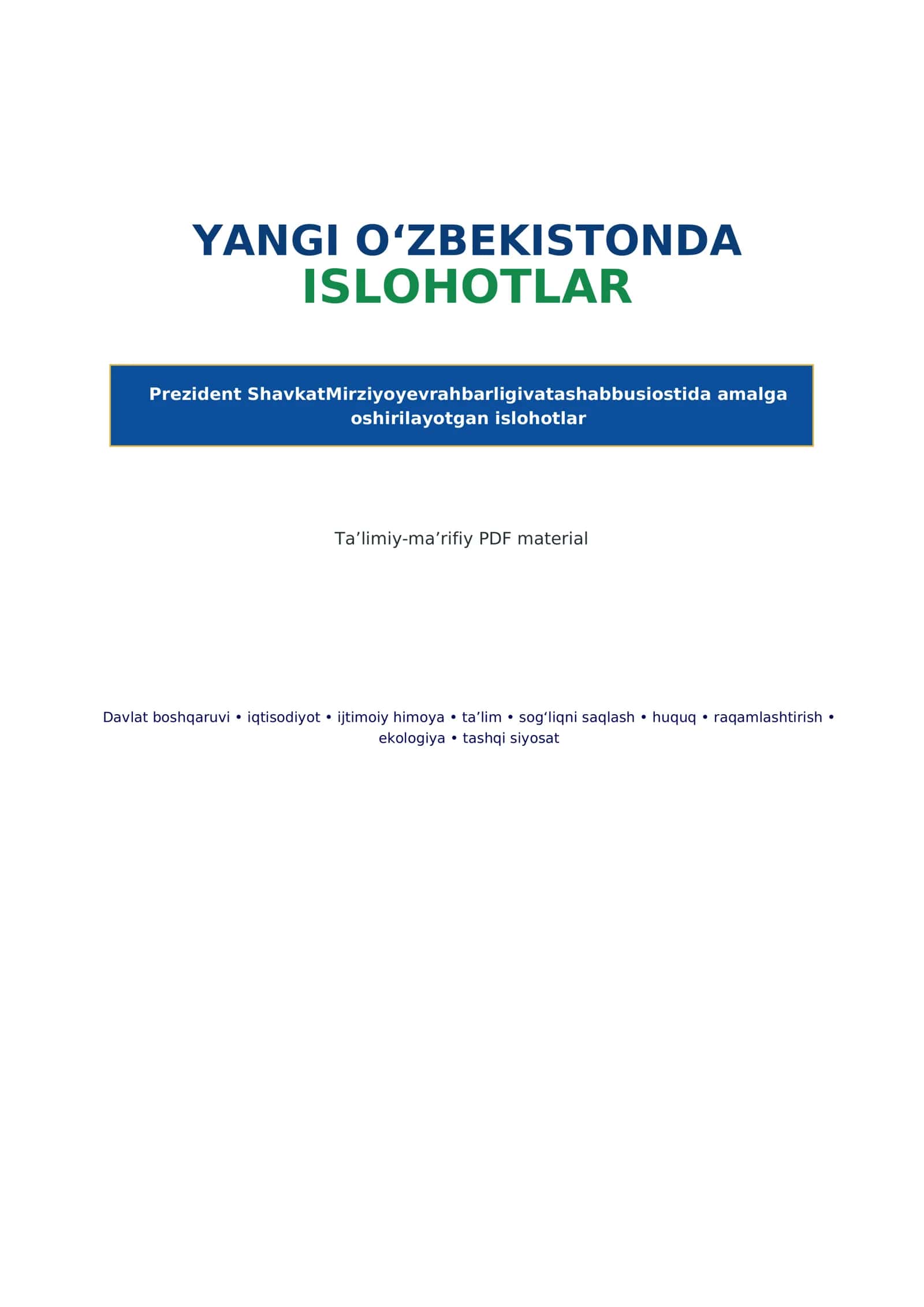 “Yangi O‘zbekistonda islohotlar — Prezident Shavkat Mirziyoyev rahbarligi va tashabbusi 2