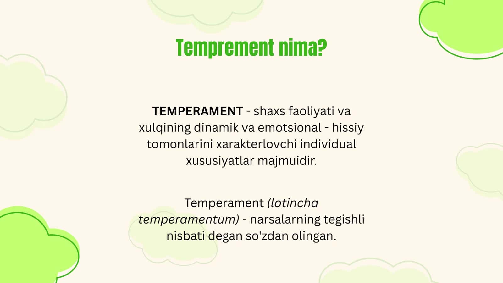 Temperament, uning xususiyatlari va turlari 2