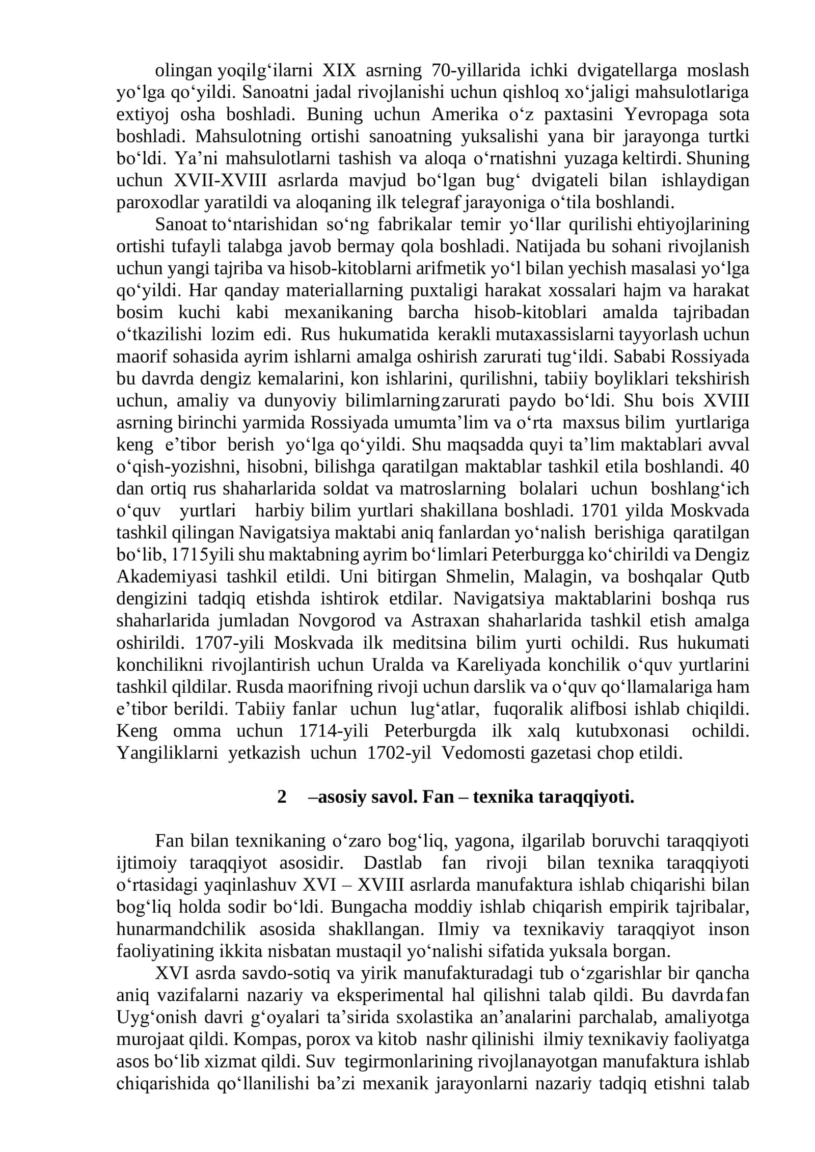 Yangi davr fani. Fanning shakllanish jarayoni va uning zamonaviy talqini. XVIII asrning oxiri XIX asrda ilmiy bilimlarning rivojlanishi. XVI-XIX asrlarda Markaziy Osiyoda fanning ahvoli. XX asr ilmiy-texnika taraqqiyoti va ilmiy-texnika inqilobi asri 2