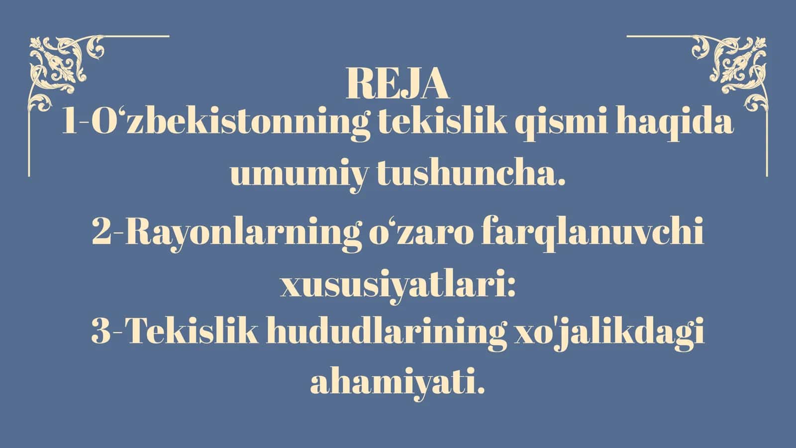 O'zbekiston tekislik qismidagi tabiiy geografik rayonlar va ularning farqlanuvchi xususiyatlari 2