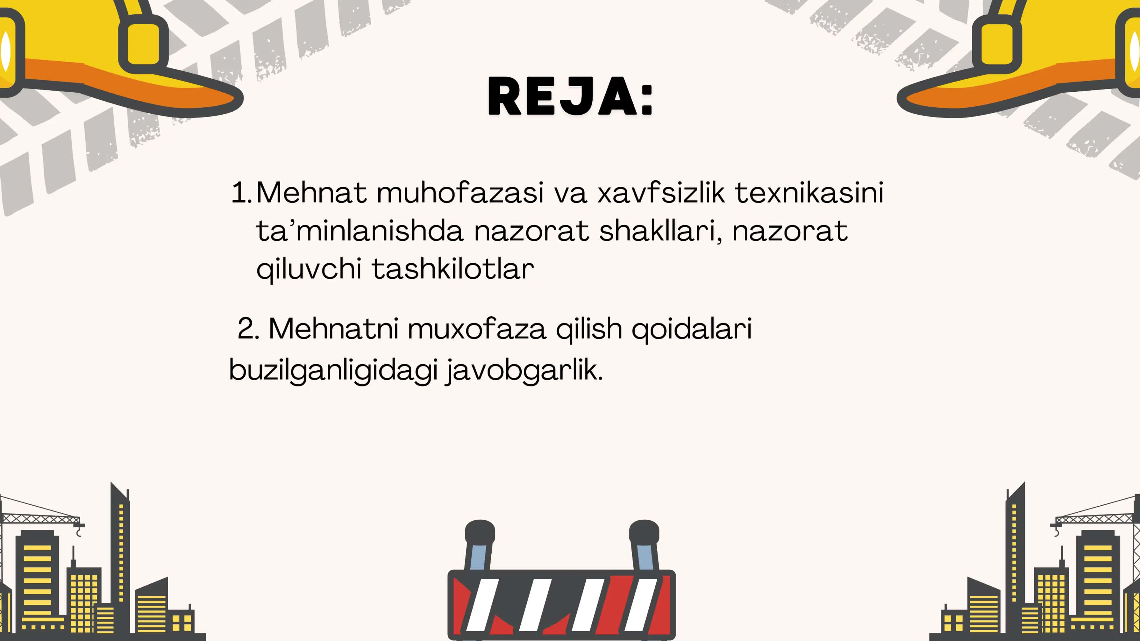 Mehnat muhofazasi va xavfsizlik texnikasini ta'minlanishda nazorat shakllari, nazorat qiluvchi tashkilotlar va vakolatli organlar vazifalari va vakolatlari. Mehnatni muxofaza qilish qoidalari buzilganligidagi javobgarlik 2
