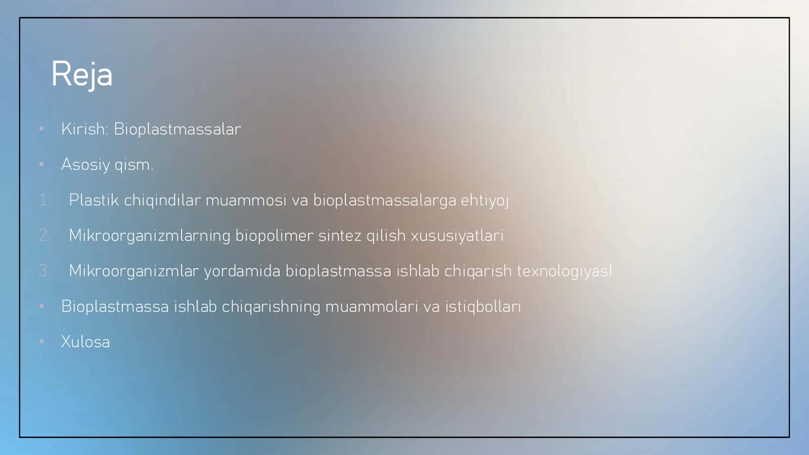 MIKROORGANIZMLAR YORDAMIDA BIOPLASTMASSA ISHLAB CHIQARISH TEXNOLOGIYASI 2