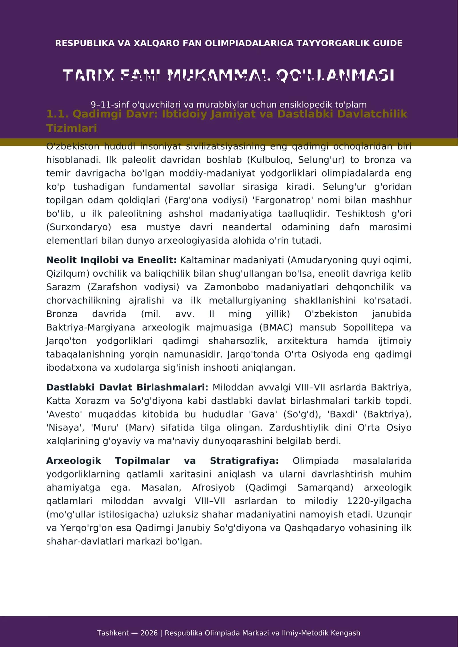 **Tarix** fani bo'yicha Respublika hamda xalqaro fan olimpiadalariga tayyorgarlik ko'ruvchi 9–11-sinf o'quvchilari va tarixchi murabbiylar uchun mo'ljallangan **51 betlik mukammal ensiklopedik kitob va 100 ta olimpiada testi to'plami** 2