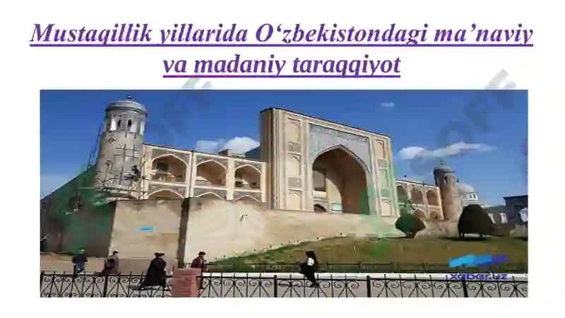 Mustaqillik yillarida O‘zbekistondagi ma’naviy va madaniy taraqqiyot 2