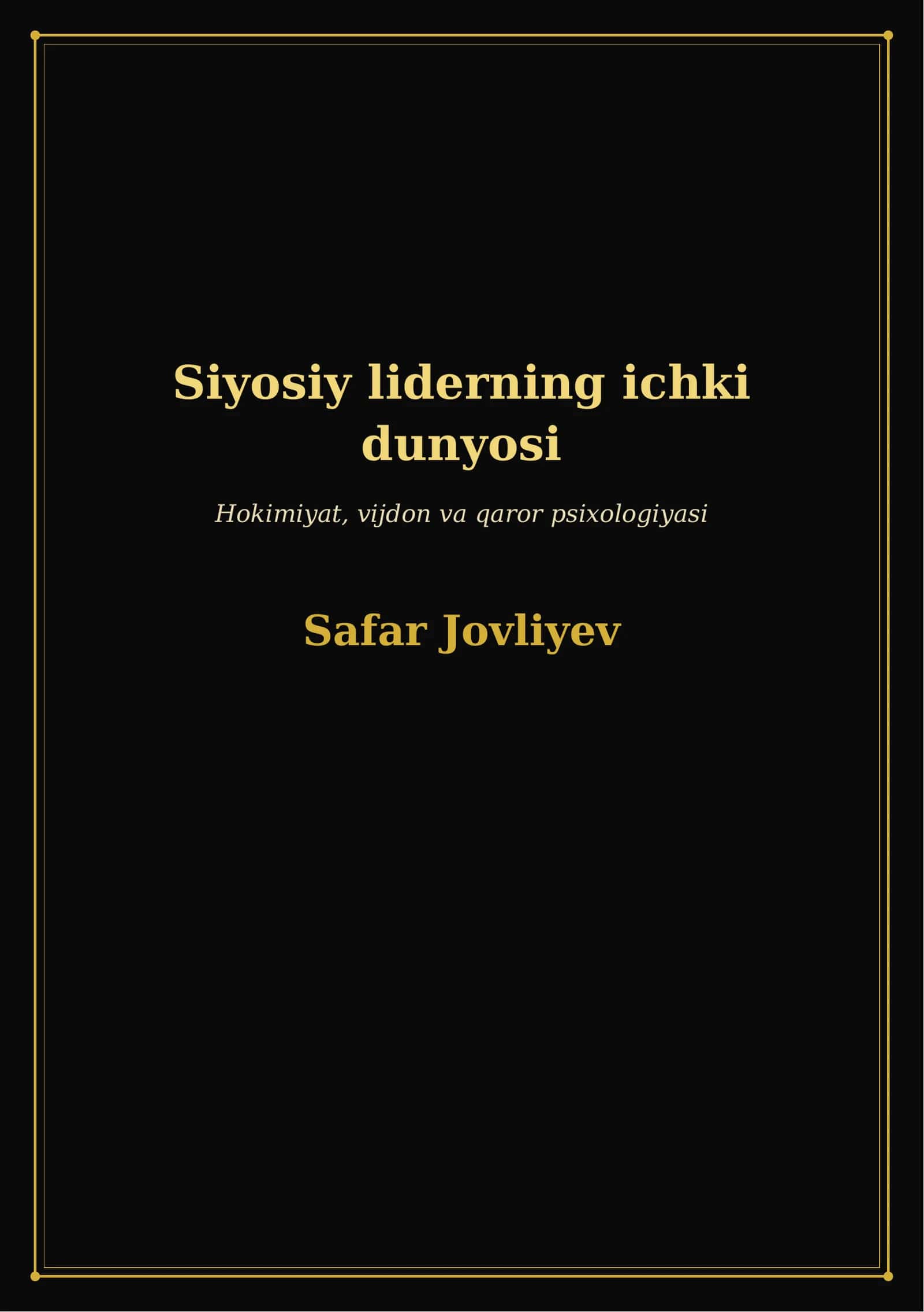 SIYOSIY LIDERNING ICHKI DUNYOSI 2