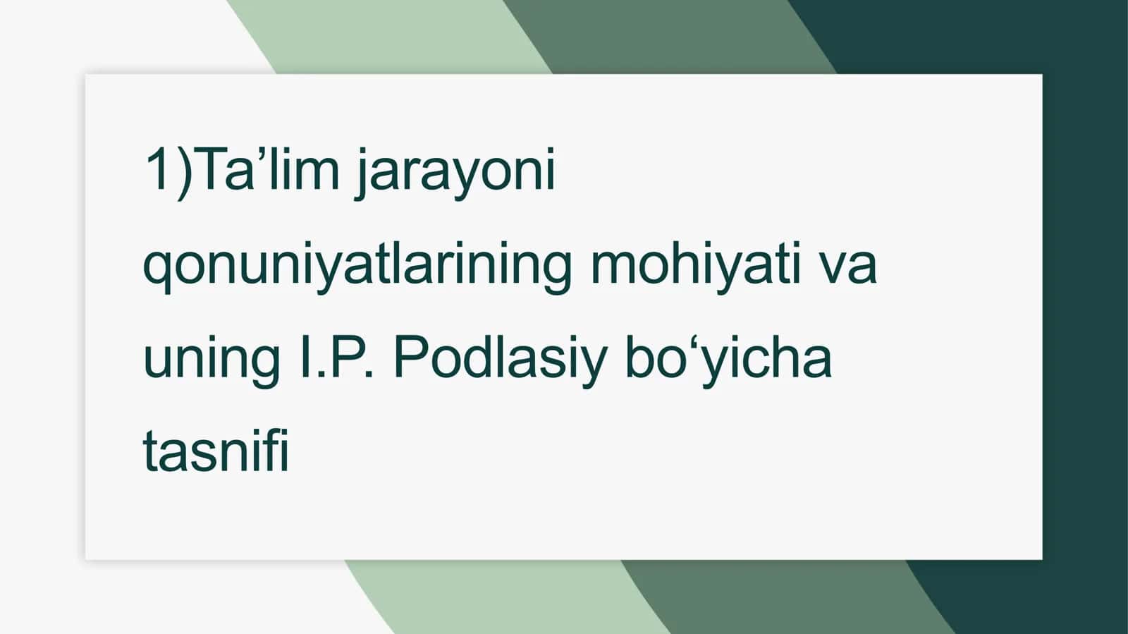 Ta’lim jarayoni qonuniyatlari va tamoyillari 3