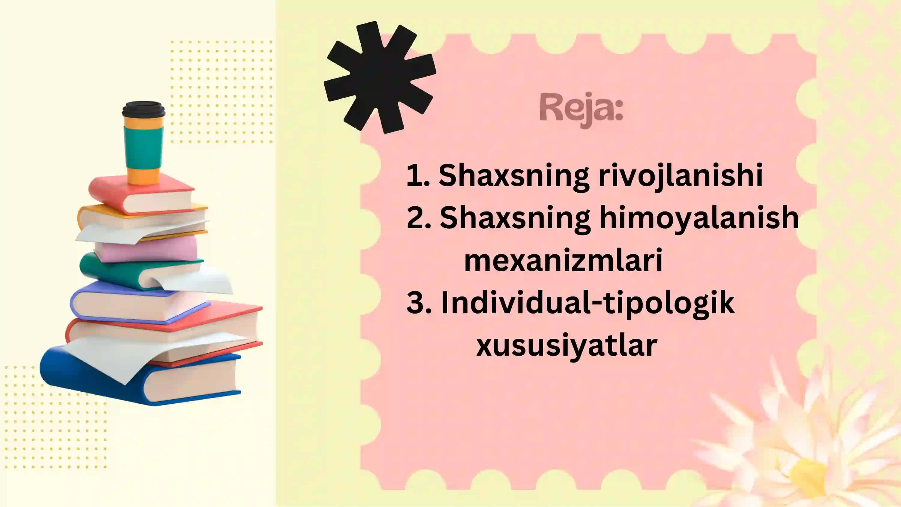 Shaxsning rivojlanishi, himoya mexanizmlari va individual-tipologik xususiyatlari 3