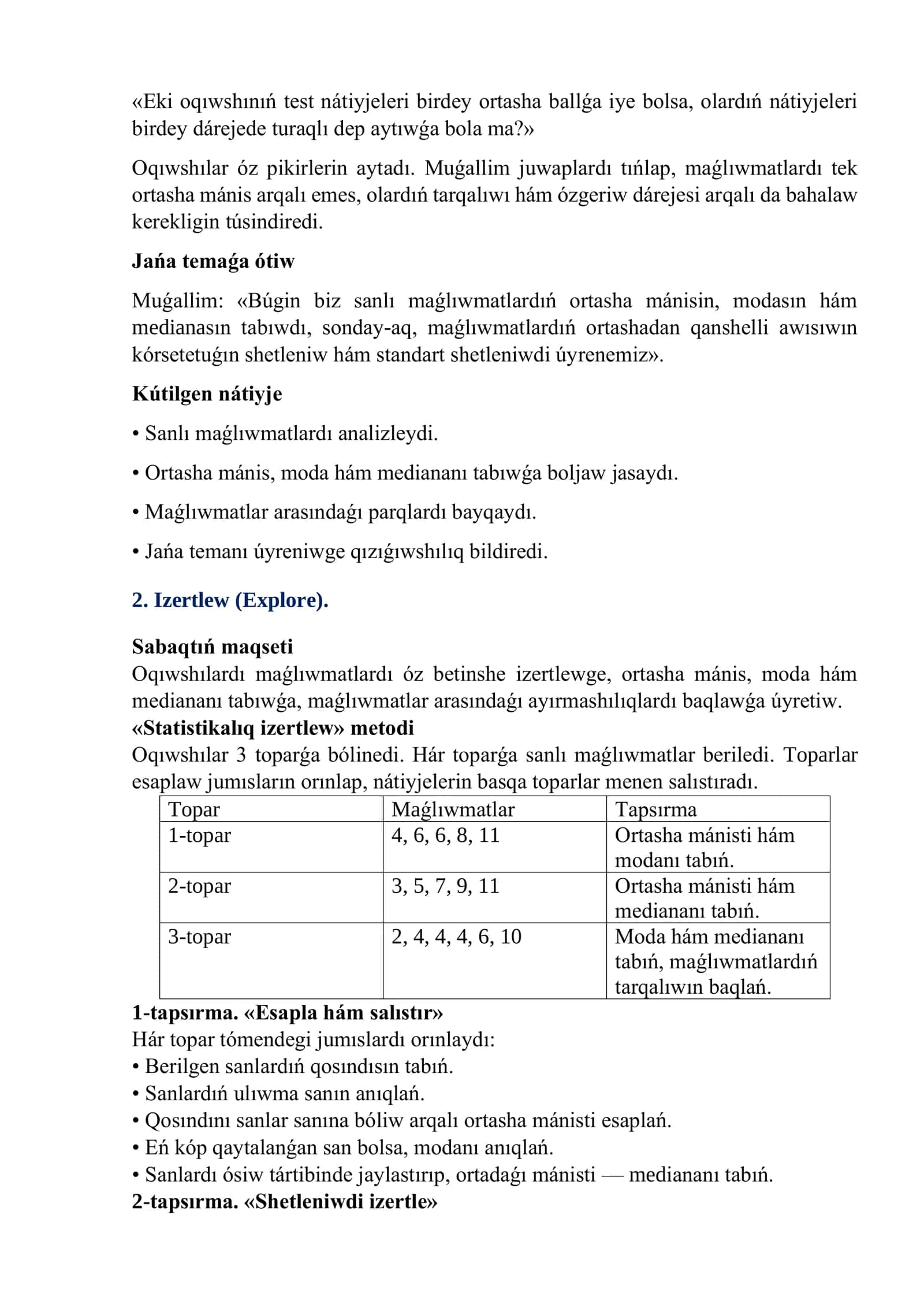 Ortasha mánis, moda hám mediana. Shetleniw, standart shetleniw 3