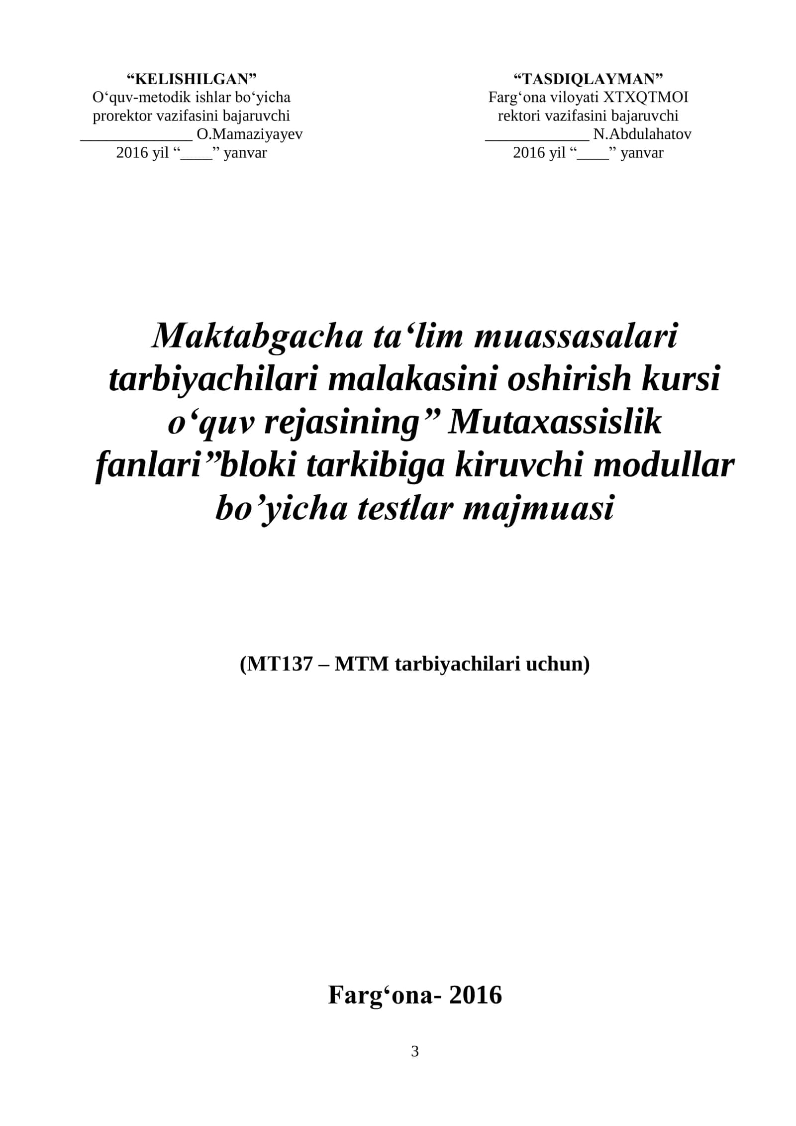 Maktabgacha ta‘lim muassasalari tarbiyachilari malakasini oshirish kursi o‘quv rejasining”Mutaxassislik fanlari”bloki tarkibiga kiruvchi modullar bo’yicha TESTLAR MAJMUASI МТ137 – MTM tarbiyachilari uchun 3