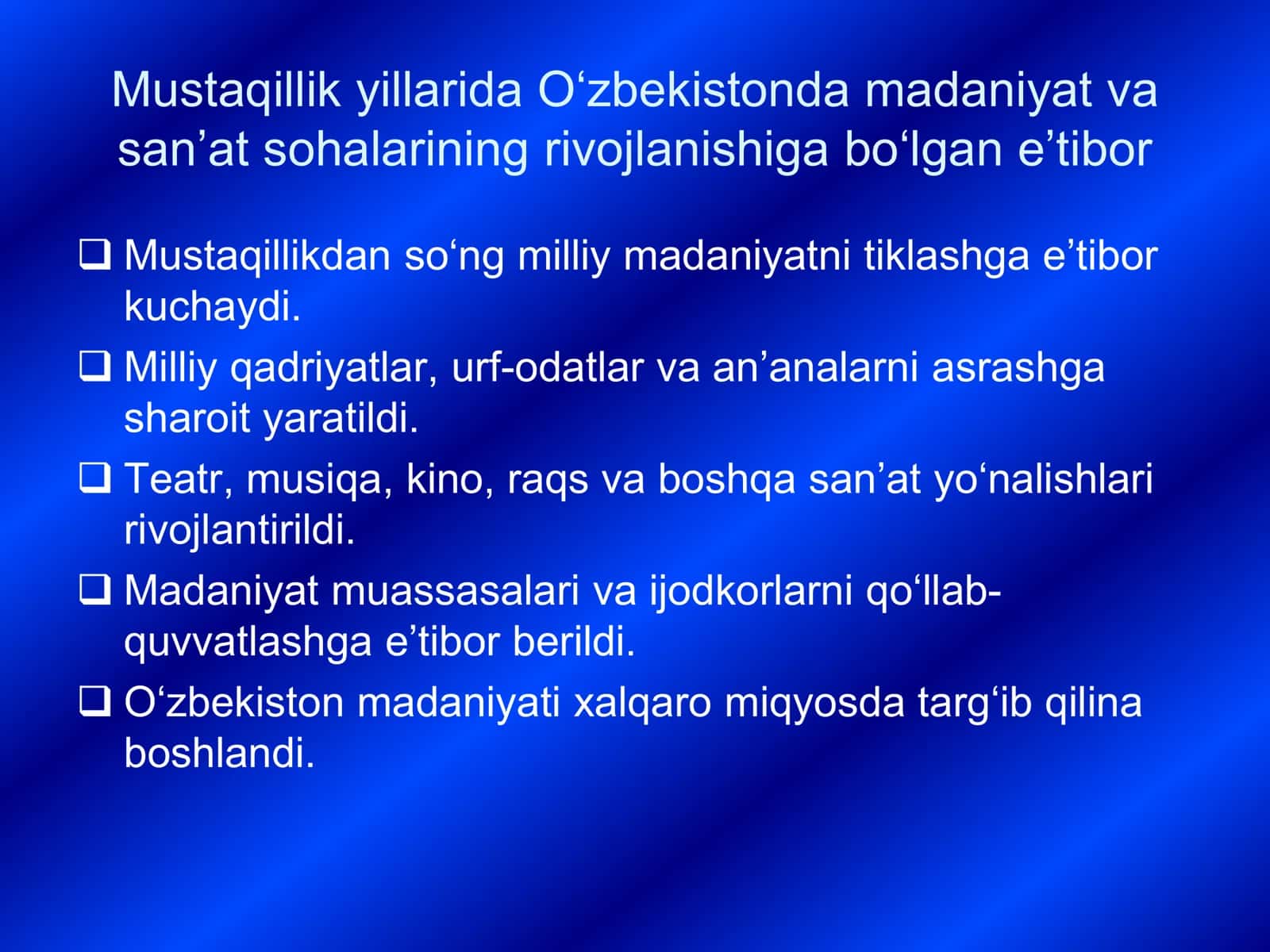 Mustaqillik yillarida O‘zbekistonda madaniyat va san’at sohalarining rivojlanishiga bo‘lgan e’tibor 3