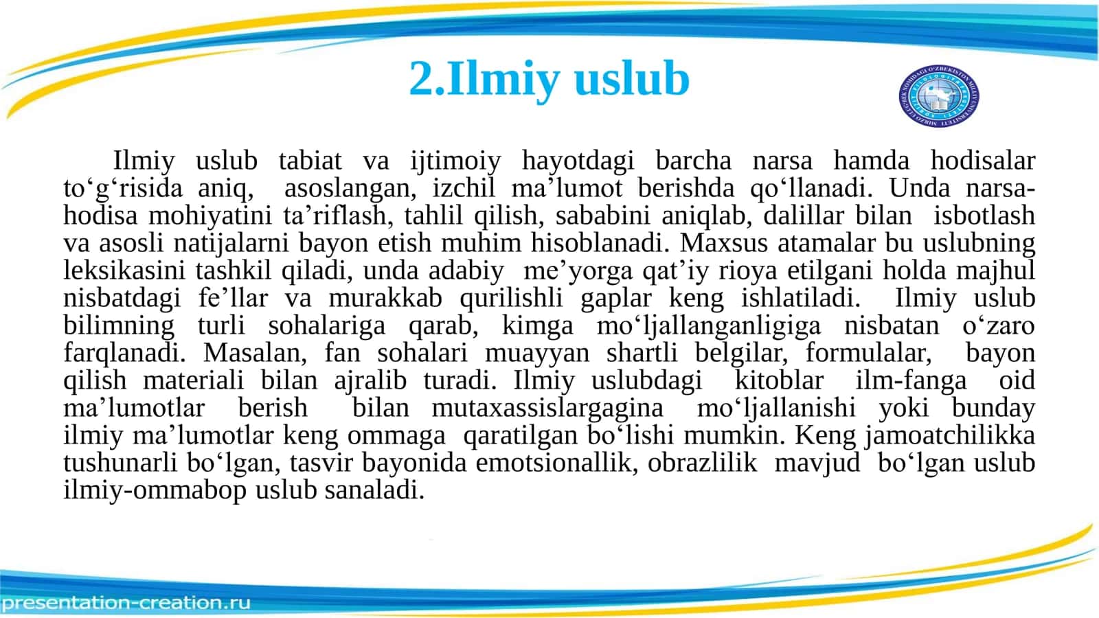 Adabiy nutq va uning uslublari . Ilmiy uslub , badiiy uslub , so‘zlashuv uslubi, rasmiy idoraviy uslub, publisistik uslublar va ularning uslubiy xususiyatlari 3