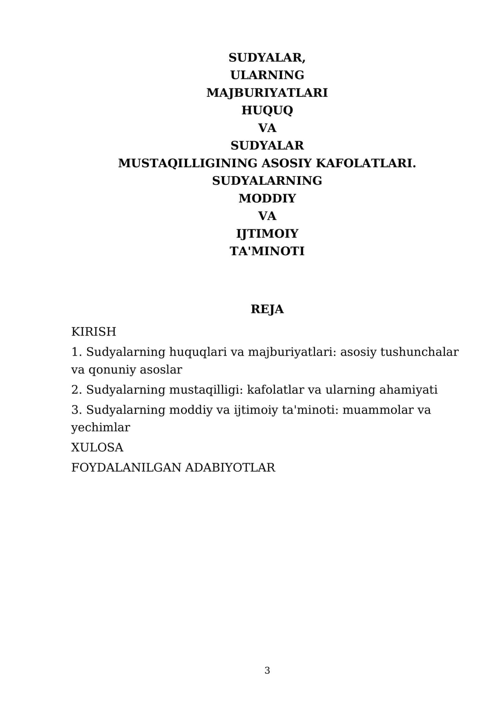 SUDYALAR, ULARNING MAJBURIYATLARI HUQUQ VA SUDYALAR MUSTAQILLIGINING ASOSIY KAFOLATLARI 3
