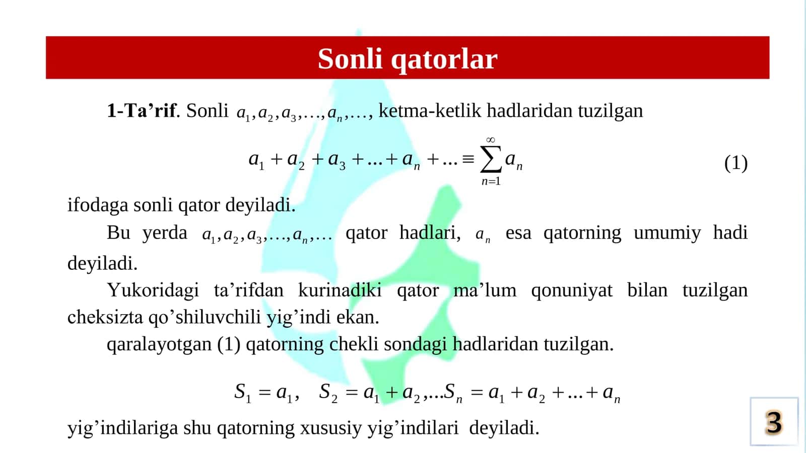 Sonli qatorlar. Yaqinlashishning zaruriy sharti. Musbat xadli qatorlar, Solishtirish teoremalari. 3