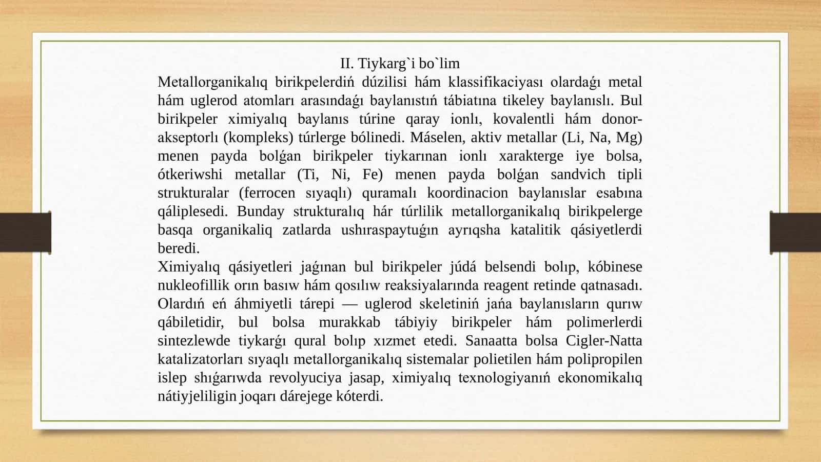 Metallorganikalıq birikpeler (metallar hám uglerod arasında tikkeley baylanısı bar zatlar) 3
