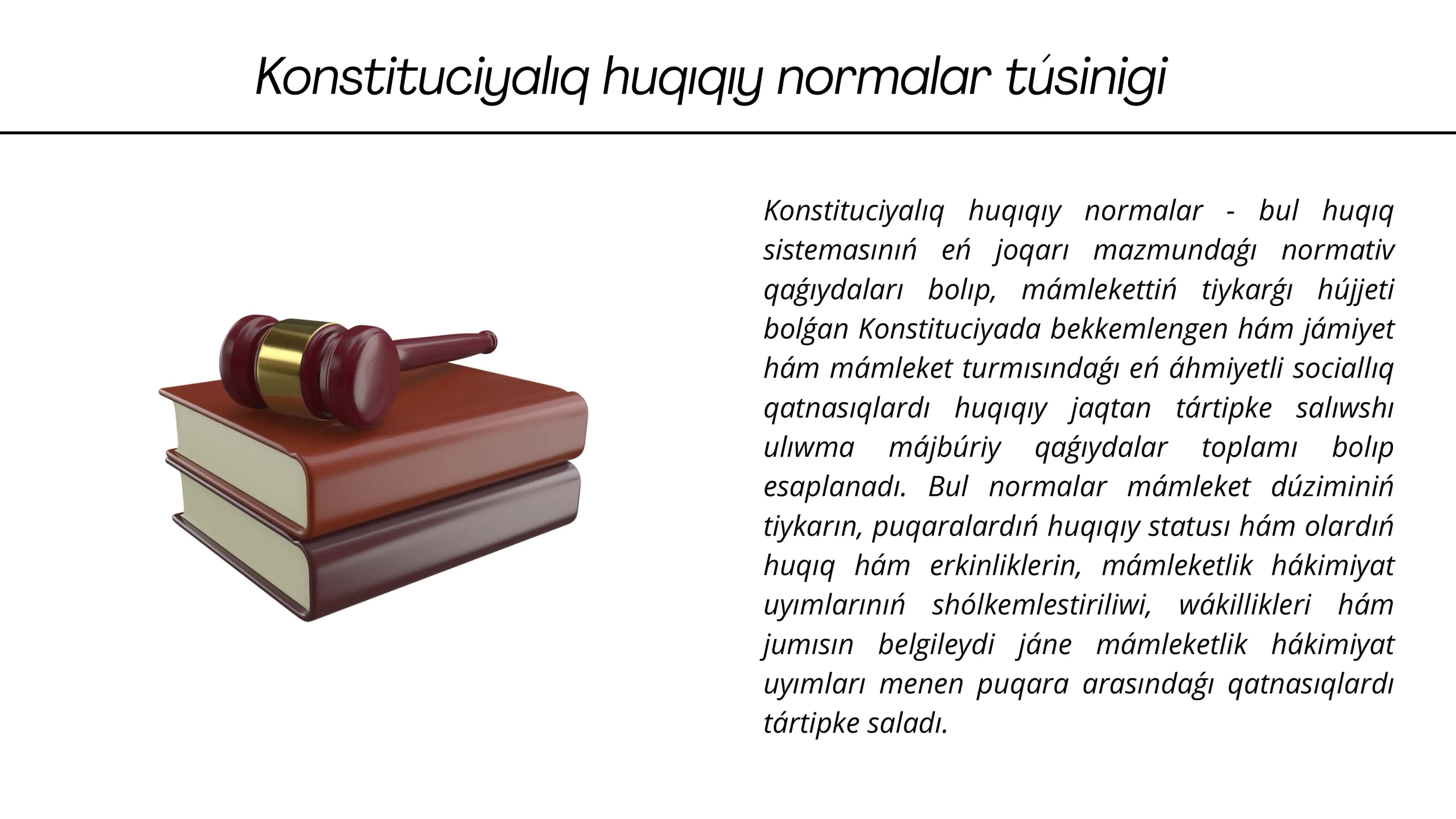 KONSTITUTSIYALÍQ HUQÍQÍY NORMALAR TÚSINIGI HÁM TÚRLERI 3