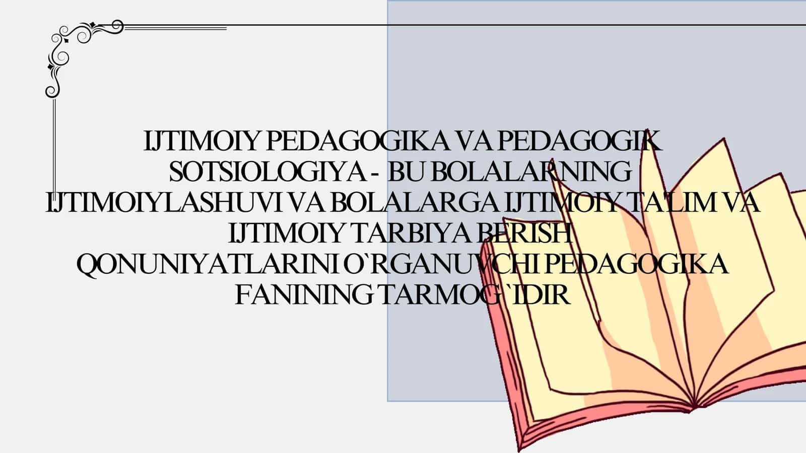 Ijtimoiy pedagogikaga ehtiyoj va zamonaviy jamiyat rivojining zaruriy sharti. 3
