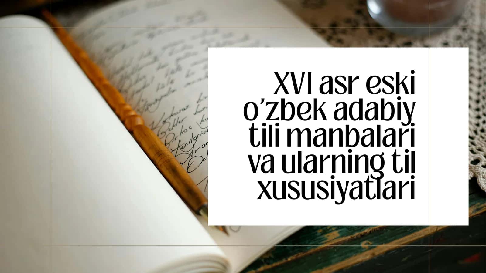XVI asr oʻzbek adabiy tili 3