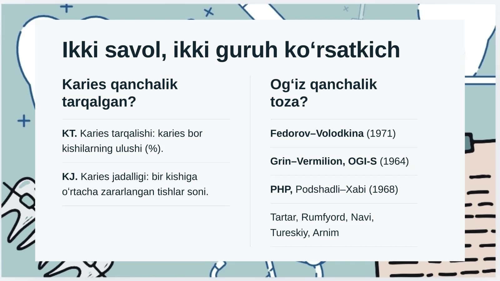 Stomatologik statusni tekshirish tekshirish usullari 3