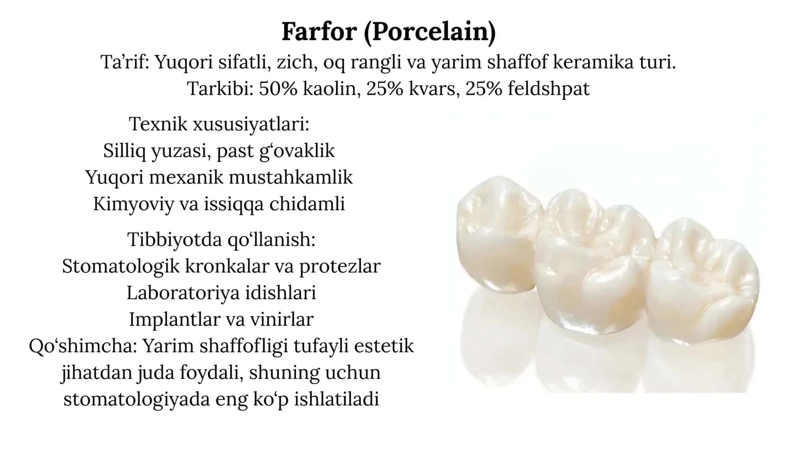 Farfor, shisha-keramika va keramika tarkibi, texnik va tibbiy xususiyatlari 3