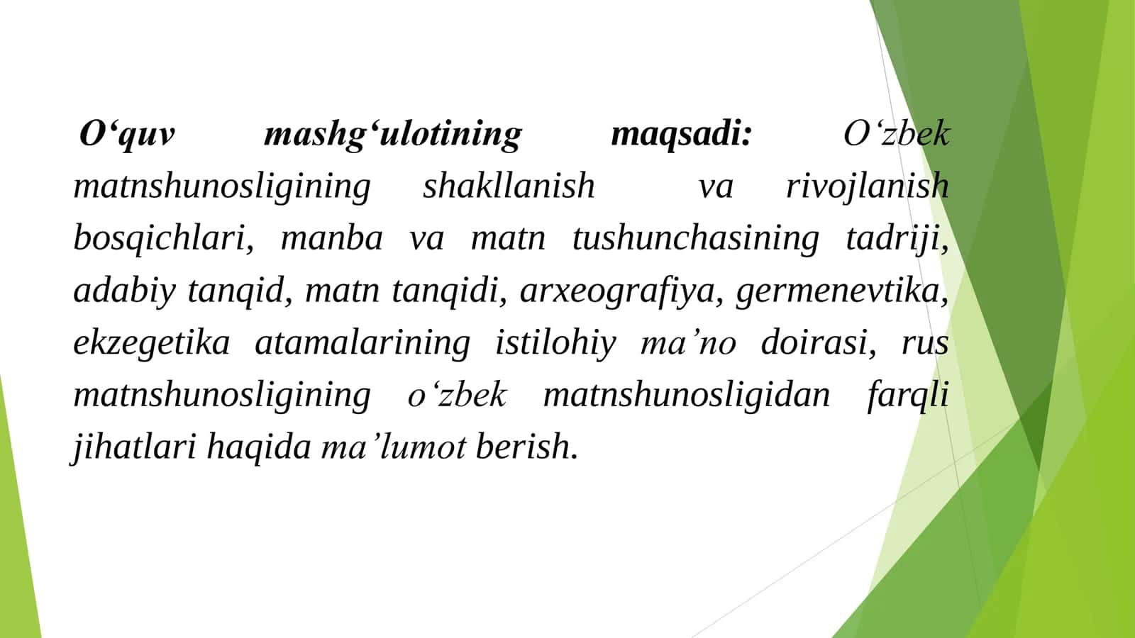 Matnshunoslik fanining predmeti, maqsad va vazifalari; O‘zbek matnshunosligining rivojlanish bosqichlari 3