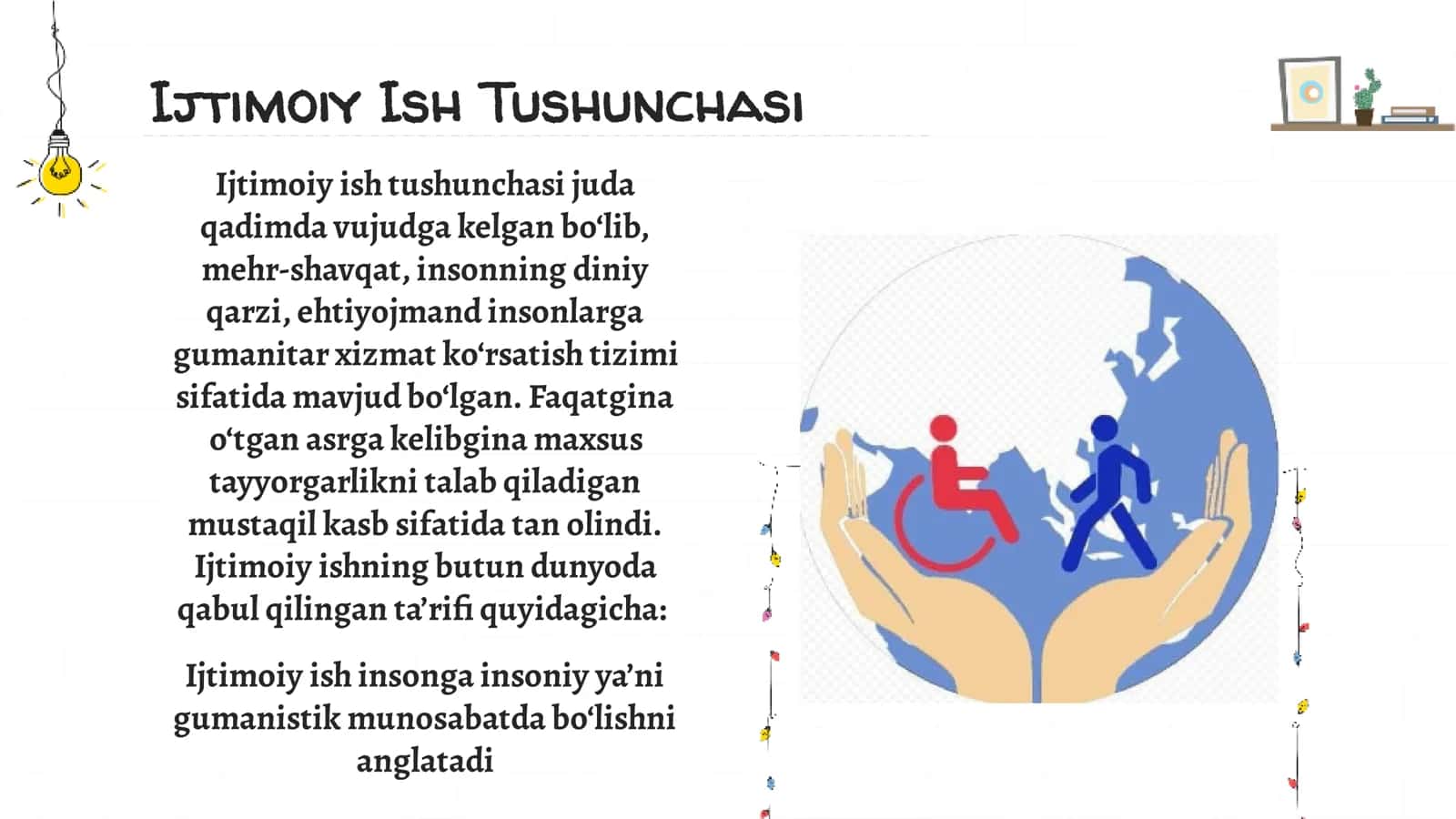 Homiylik ijtimoiy ishning dastlabki kõrinishidir. 3
