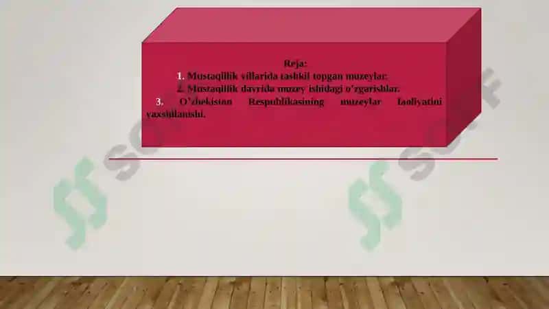 MUSTAQILLIK DAVRIDA O’ZBEKISTONDA MUZEYLAR VA MUZEY ISHI 3