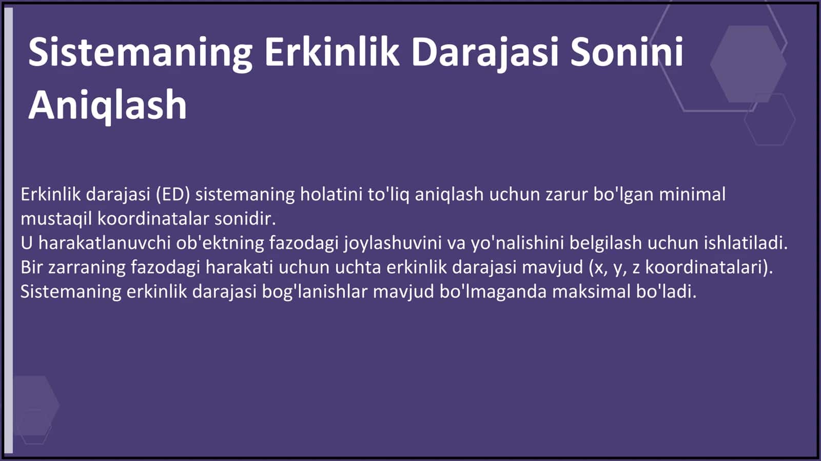SISTEMANING ERKINLIK DARAJASI SONI. BOG'LANISHLARNING REAKSIYALARI 3