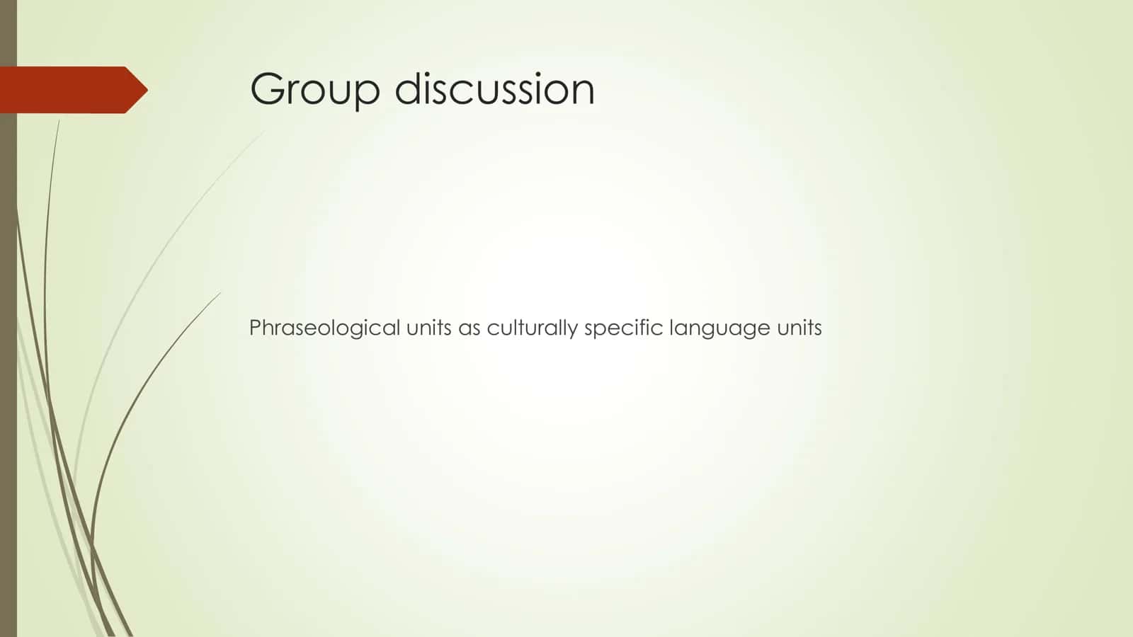 Seminar 7: Linguocultural problems of translation. Phraseological problems of translation 3